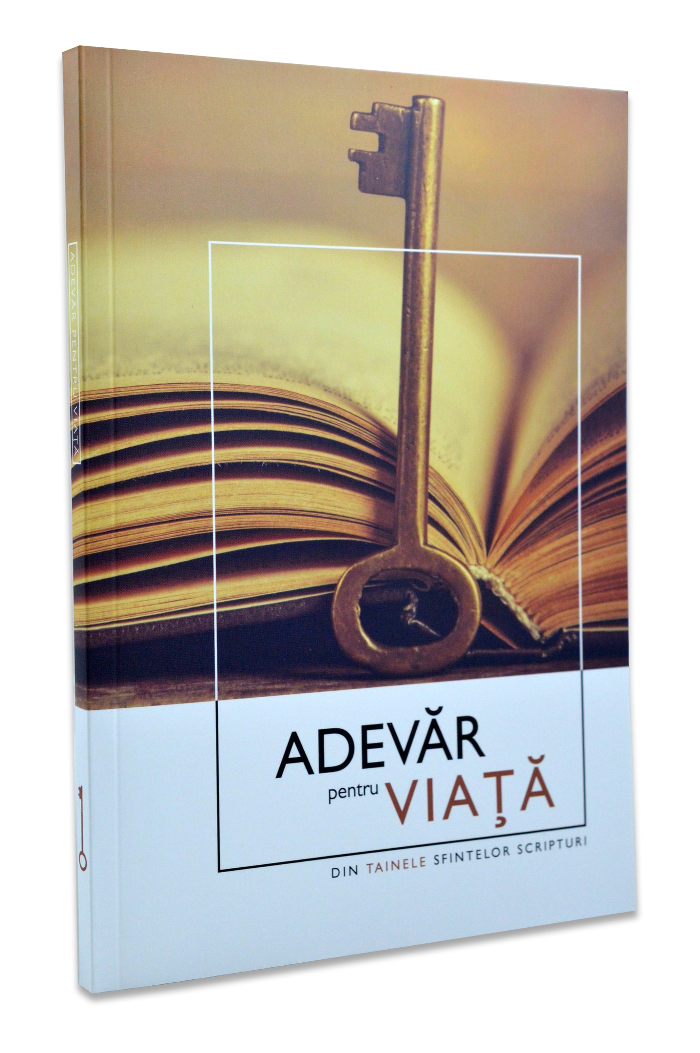 Adevar pentru viata - din tainele Sfintelor Scripturi Adevar pentru viata - din tainele Sfintelor Scripturi