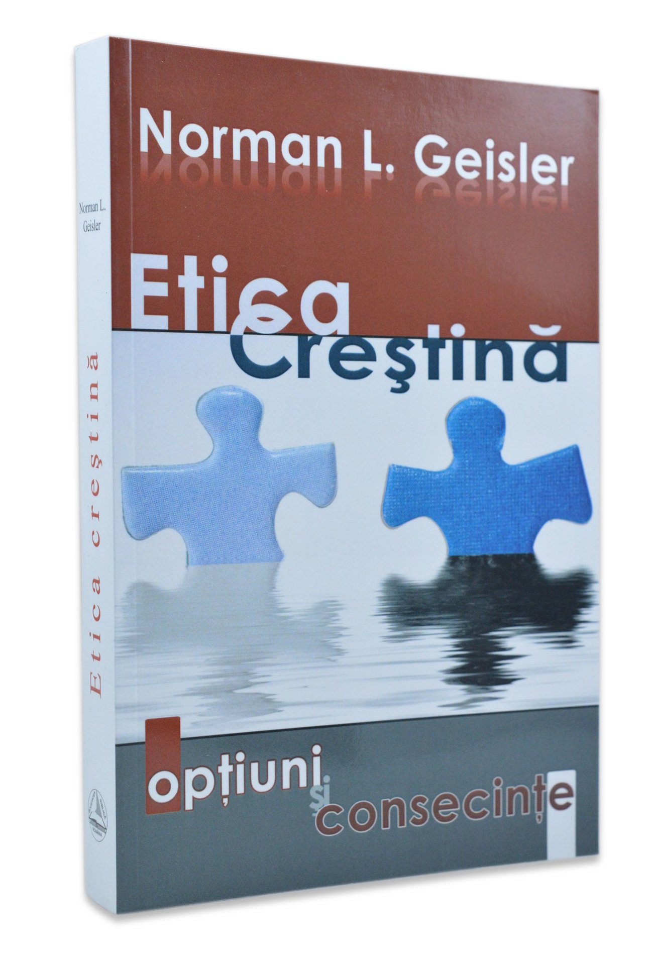 Etica crestina - optiuni si consecinte Etica crestina - optiuni si consecinte