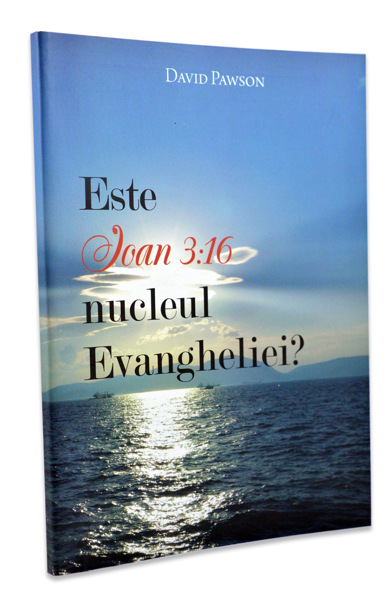 Este Ioan 3:16 nucleul Evangheliei?