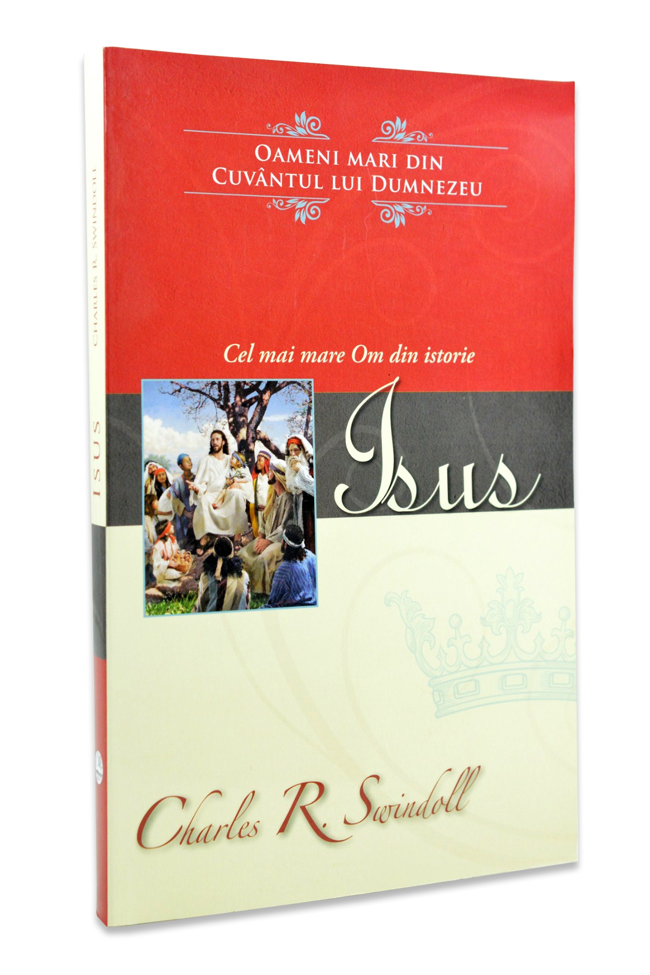 Isus - cel mai mare Om din istorie Isus - cel mai mare Om din istorie