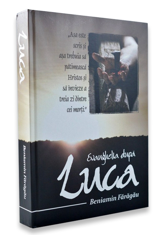 Evanghelia dupa Luca - comentariu biblic verset cu vsrset
