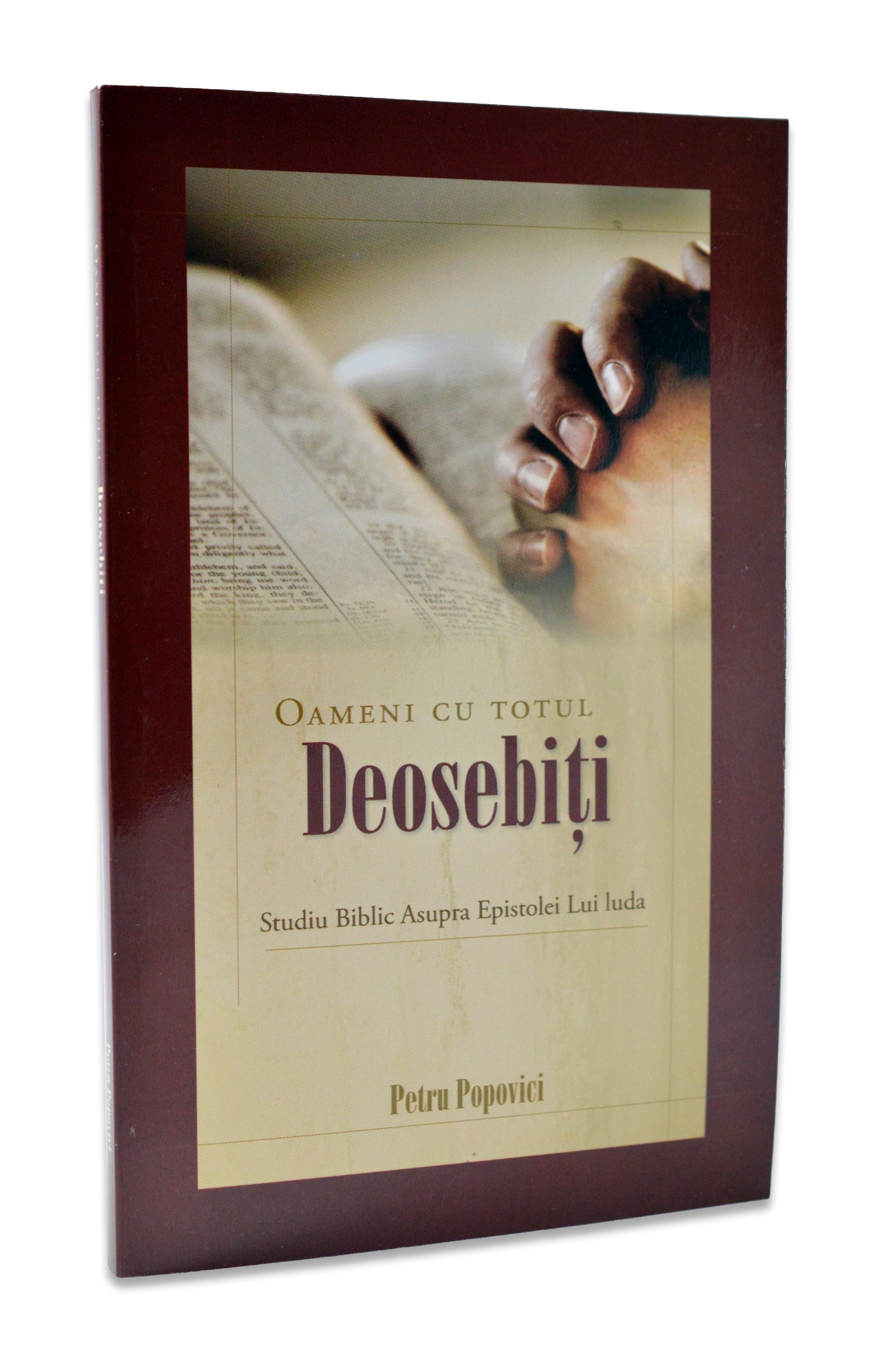 Oameni cu totul deosebiti - studiu biblic asupra epistolei lui Iuda