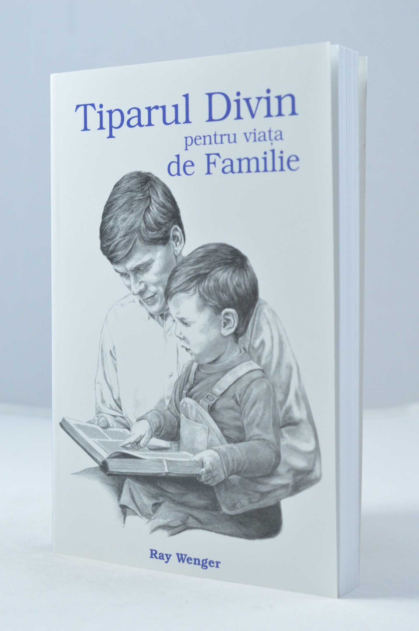 Tiparul divin pentru viata de familie Tiparul divin pentru viata de familie