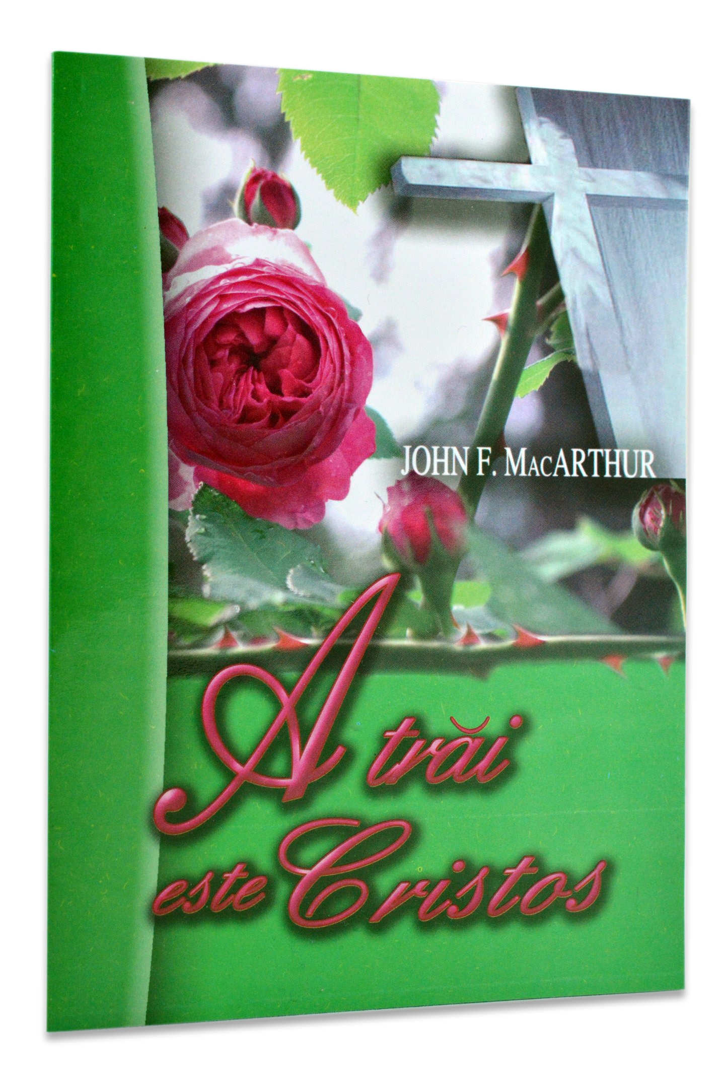 A trai este Cristos - Comentariu biblic din Epistola catre Filipeni A trai este Cristos - Comentariu biblic din Epistola catre Filipeni