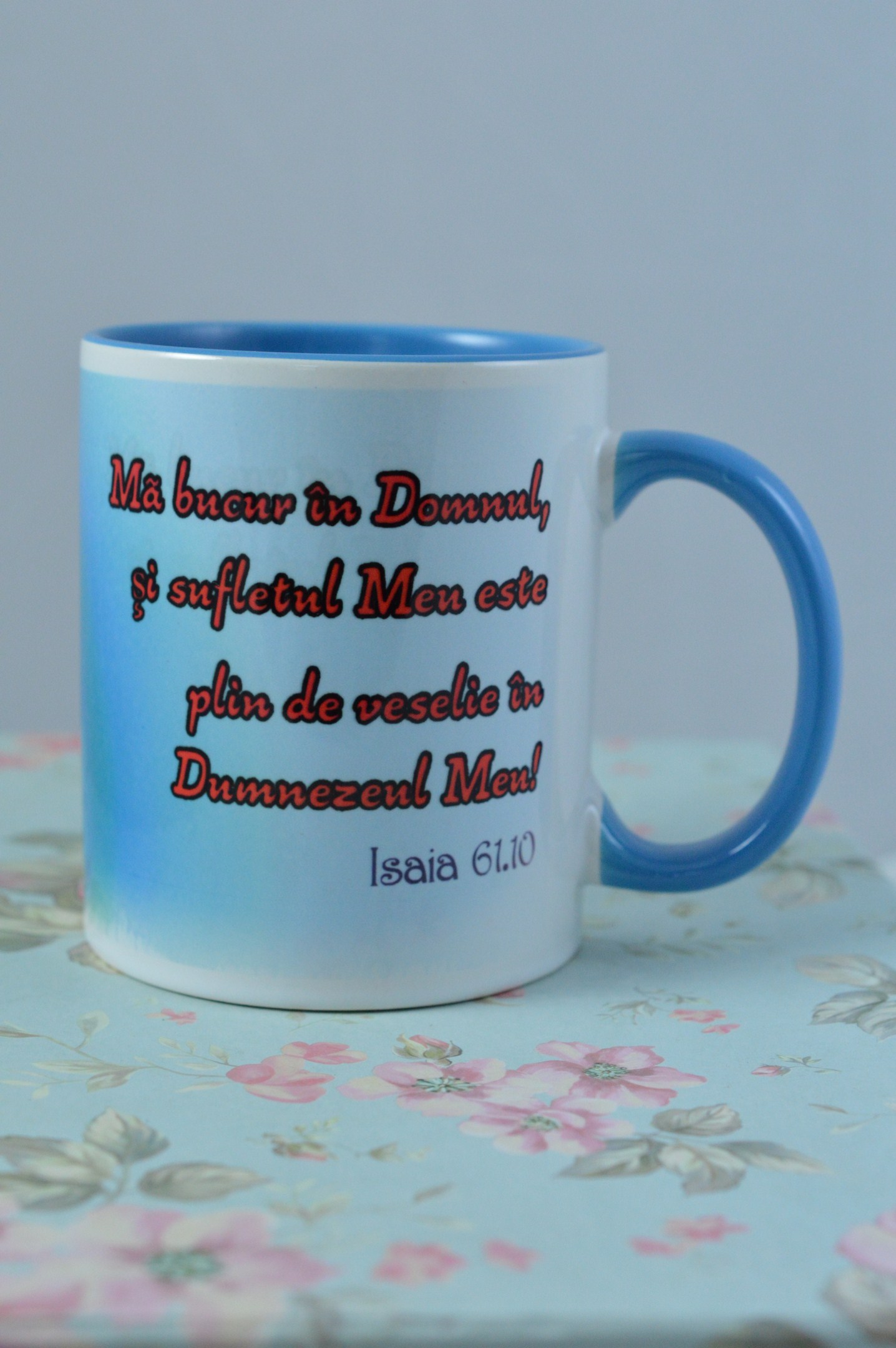 Cana cu verset biblic - Ma bucur in Domnul si sufletul meu este plin de veselie... Cana cu verset biblic - Ma bucur in Domnul si sufletul meu este plin de veselie...