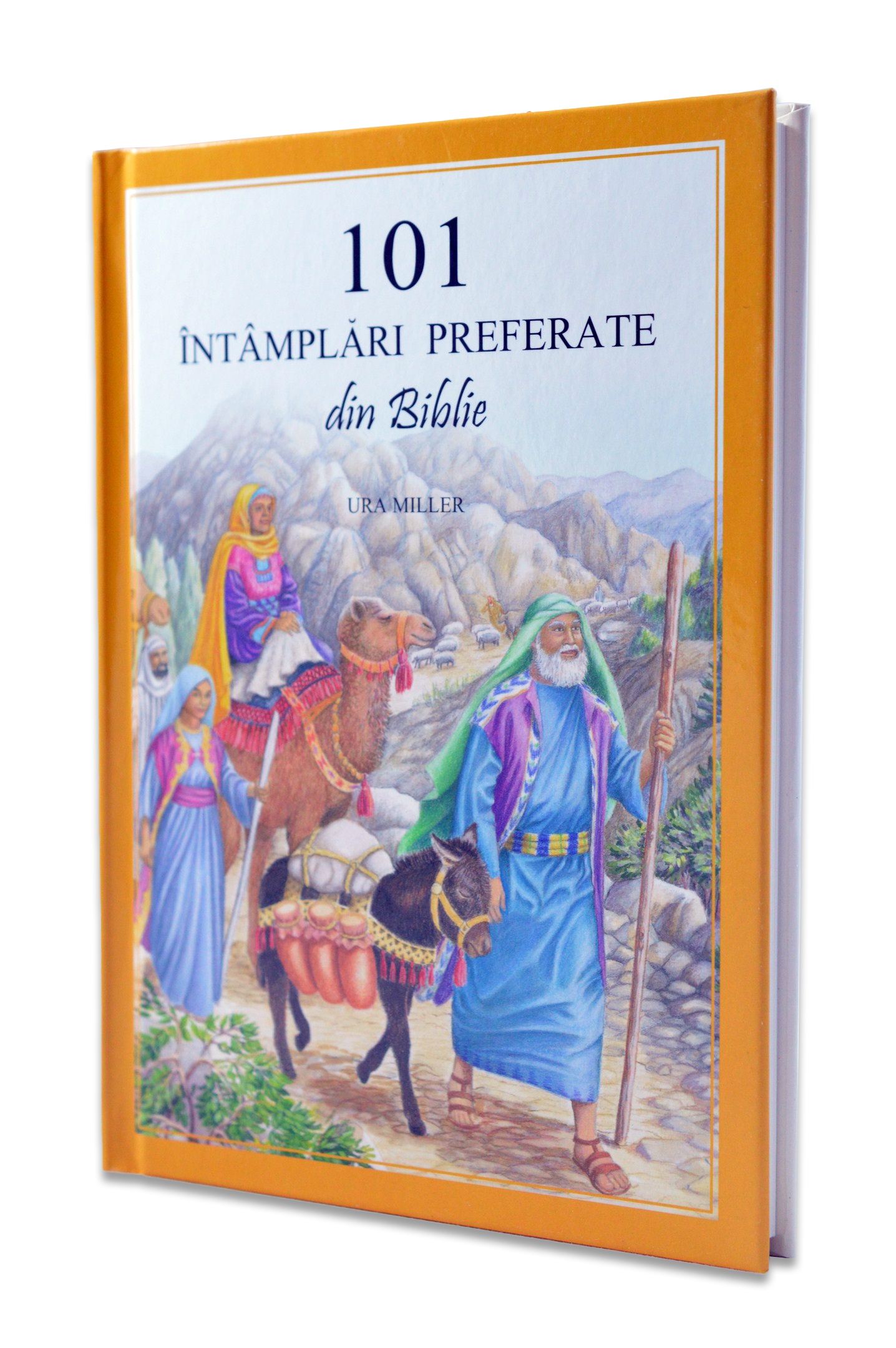 101 Intamplari preferate din Biblie 101 Intamplari preferate din Biblie