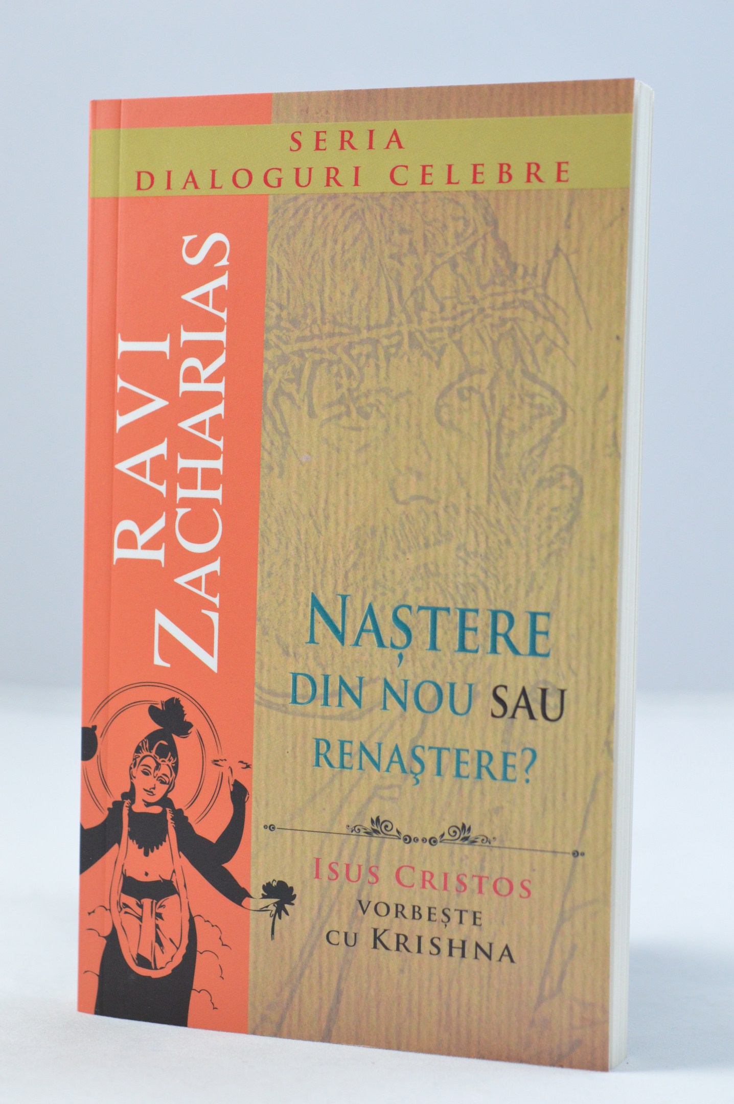 Nastere din nou sau renastere? Isus Cristos vorbeste cu Krishna Nastere din nou sau renastere? Isus Cristos vorbeste cu Krishna