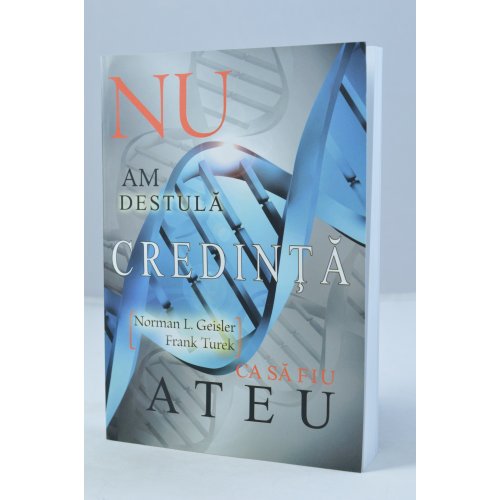 Nu am destula credinta ca sa fiu ateu Nu am destula credinta ca sa fiu ateu