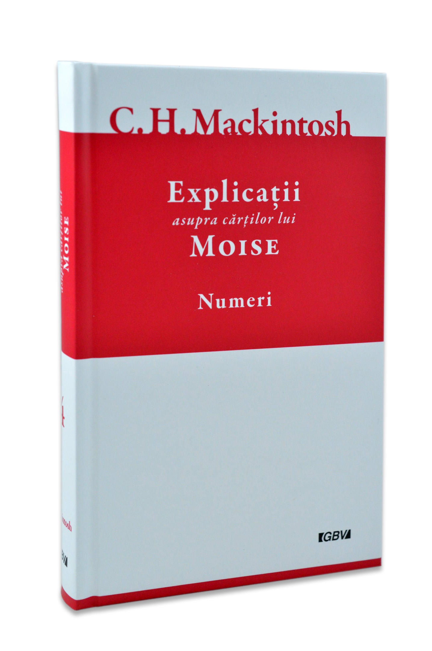 Numeri – Explicații asupra cărților lui Moise, Vol. 4