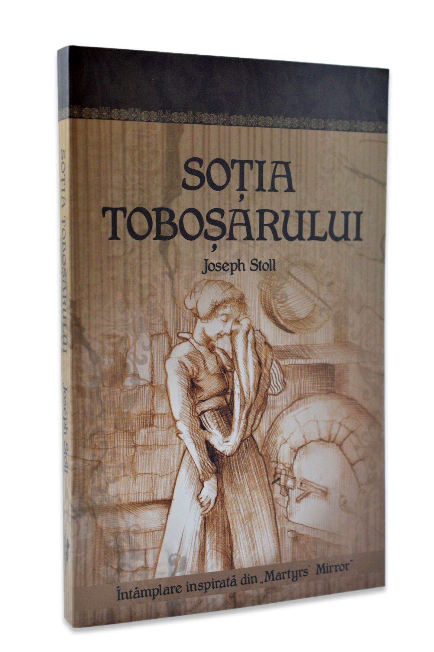 Sotia tobosarului - Povestiri crestine cu martiri Sotia tobosarului - Povestiri crestine cu martiri