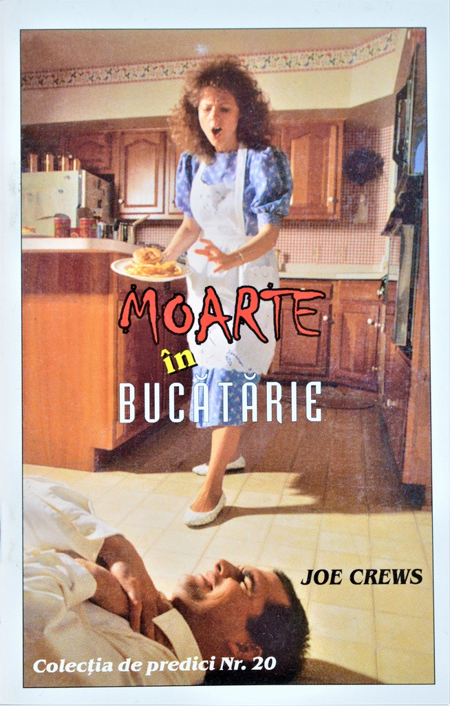 Predici scrise - Moarte in bucatarie, vol. 20  (brosura) Predici scrise - Moarte in bucatarie, vol. 20  (brosura)