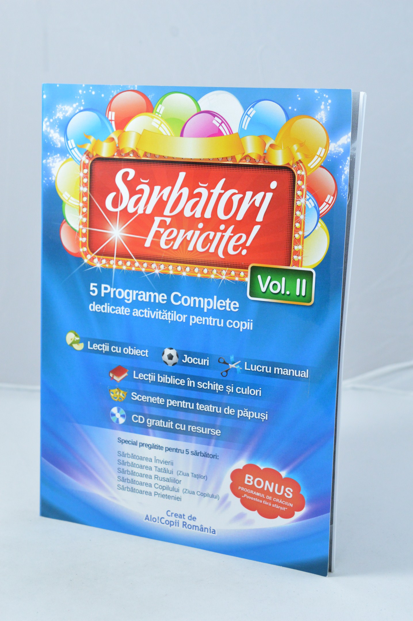 Sarbatori fericite! VOL II - Programe dedicate activitatilor pentru copii Sarbatori fericite! VOL II - Programe dedicate activitatilor pentru copii