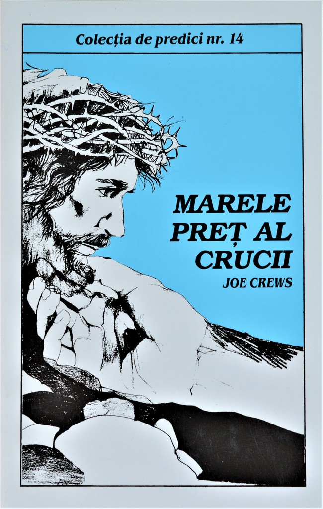 Predici scrise - Marele pret al crucii, vol. 14 (brosura) Predici scrise - Marele pret al crucii, vol. 14 (brosura)