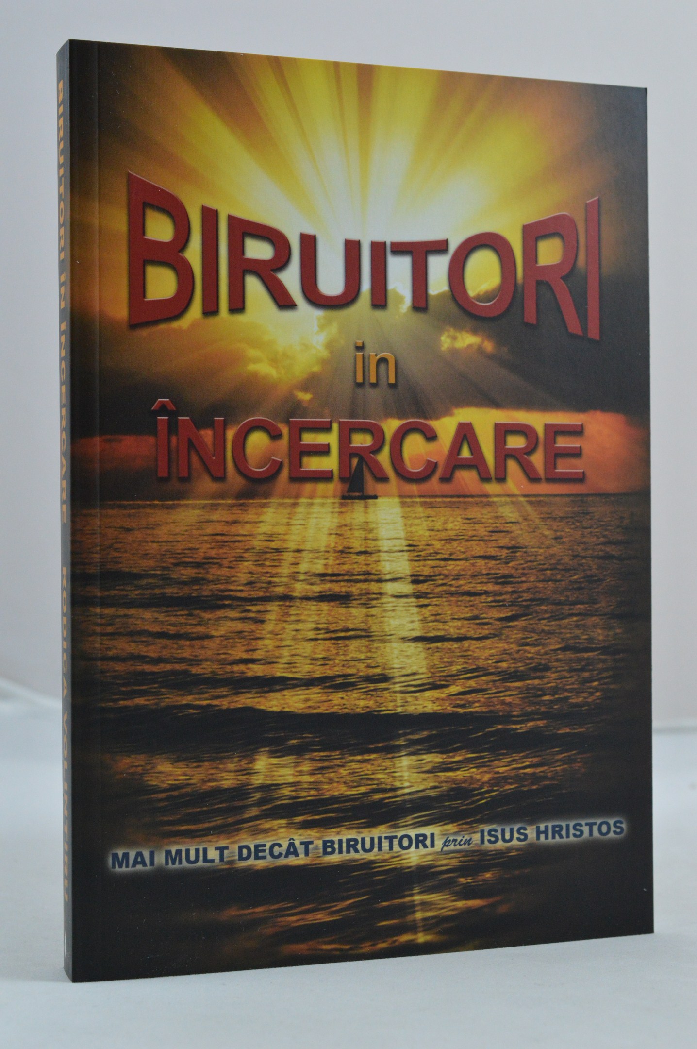 Biruitori in incercare Biruitori in incercare