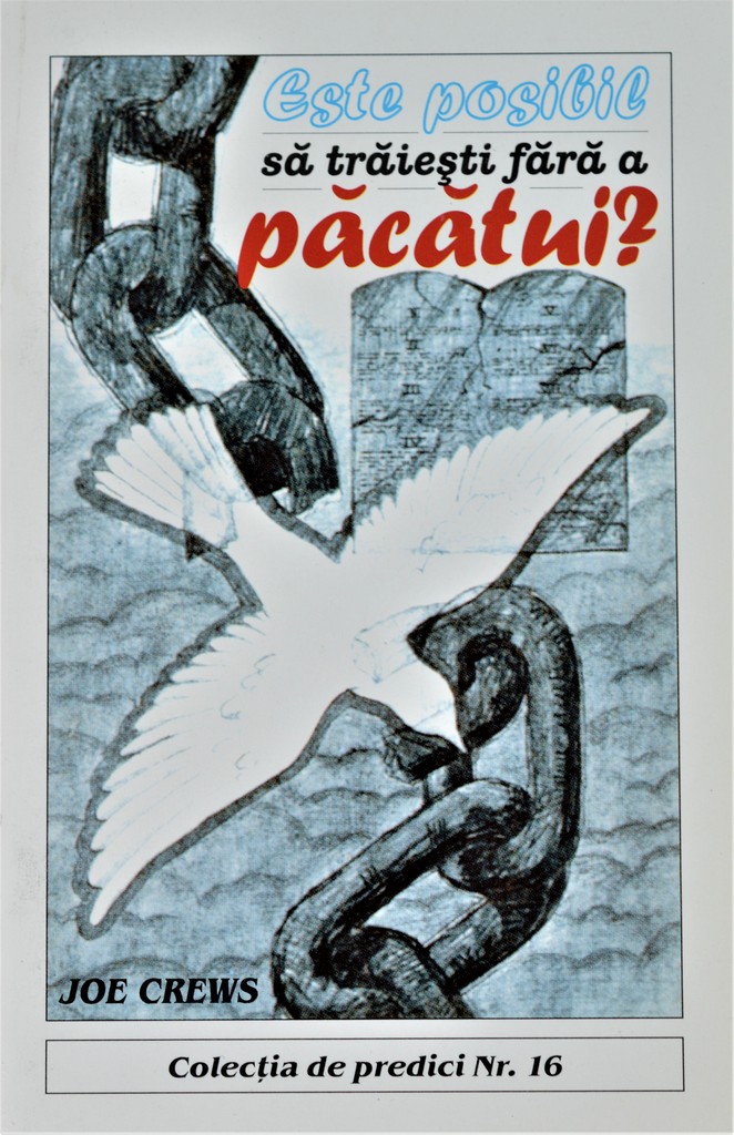 Predici scrise - Este posibil sa traiesti fara a pacatui?, vol. 16 (brosura) Predici scrise - Este posibil sa traiesti fara a pacatui?, vol. 16 (brosura)
