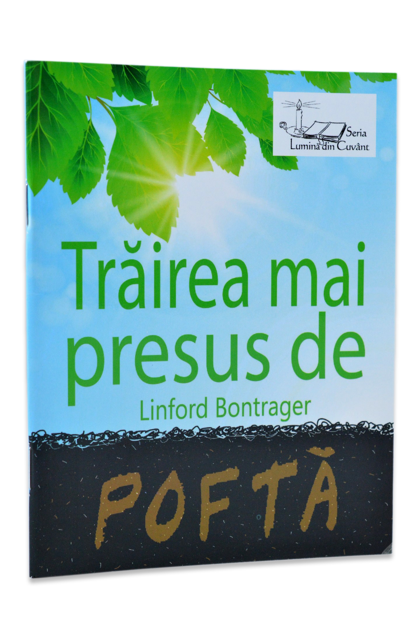 Trairea mai presus de pofta Trairea mai presus de pofta