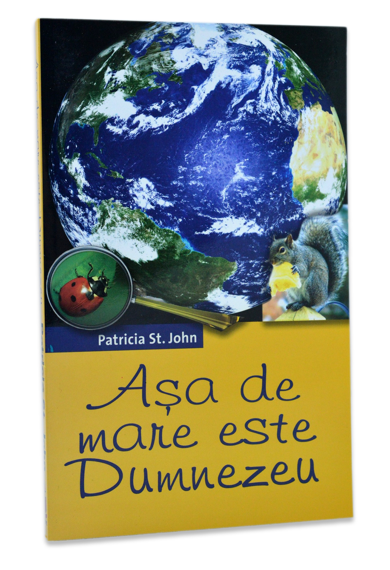 Asa de mare este Dumnezeu - povestiri crestine pentru copii Asa de mare este Dumnezeu - povestiri crestine pentru copii