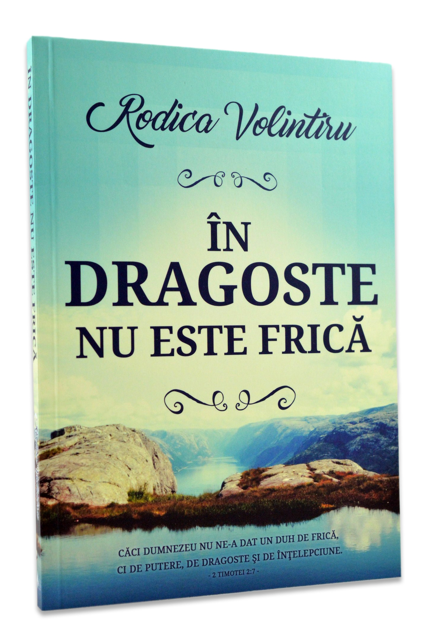 In dragoste nu este frica - Dezvoltare spirituala In dragoste nu este frica - Dezvoltare spirituala
