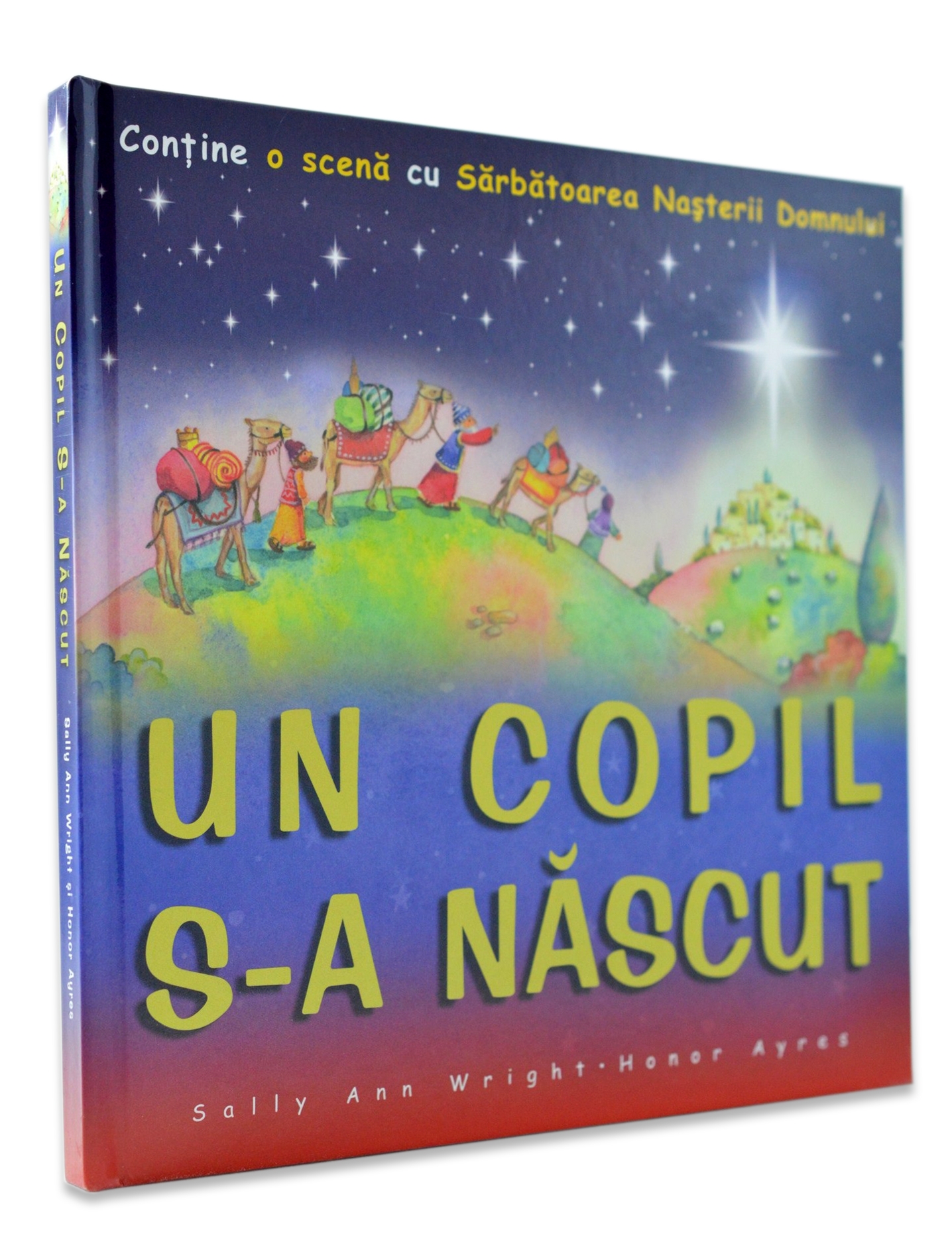 Un Copil S-a nascut - Povestiri Biblice pentru copii (3-7 ani) Un Copil S-a nascut - Povestiri Biblice pentru copii (3-7 ani)