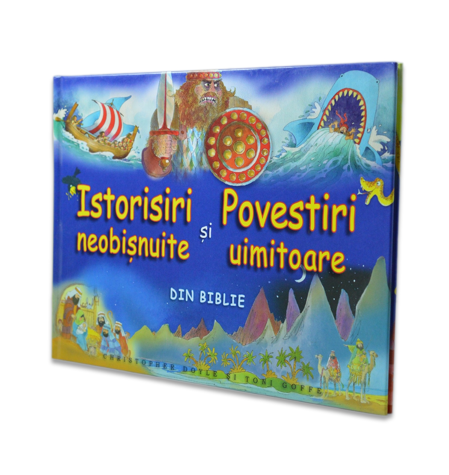 Istorisiri neobisnuite si povestiri uimitoare din Biblie - Povestiri Biblice pentru copii Istorisiri neobisnuite si povestiri uimitoare din Biblie - Povestiri Biblice pentru copii