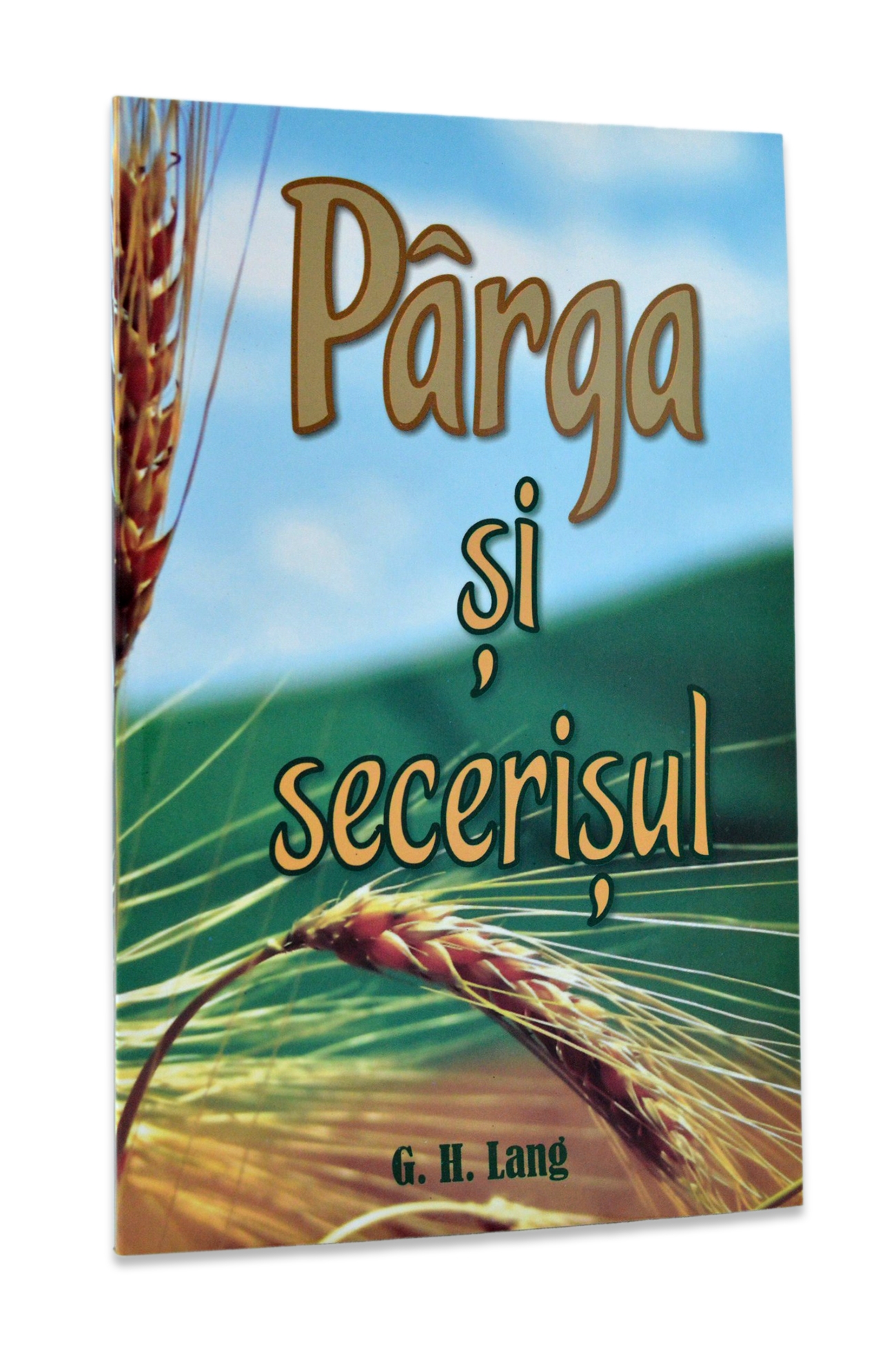 Pârga şi secerişul Pârga şi secerişul