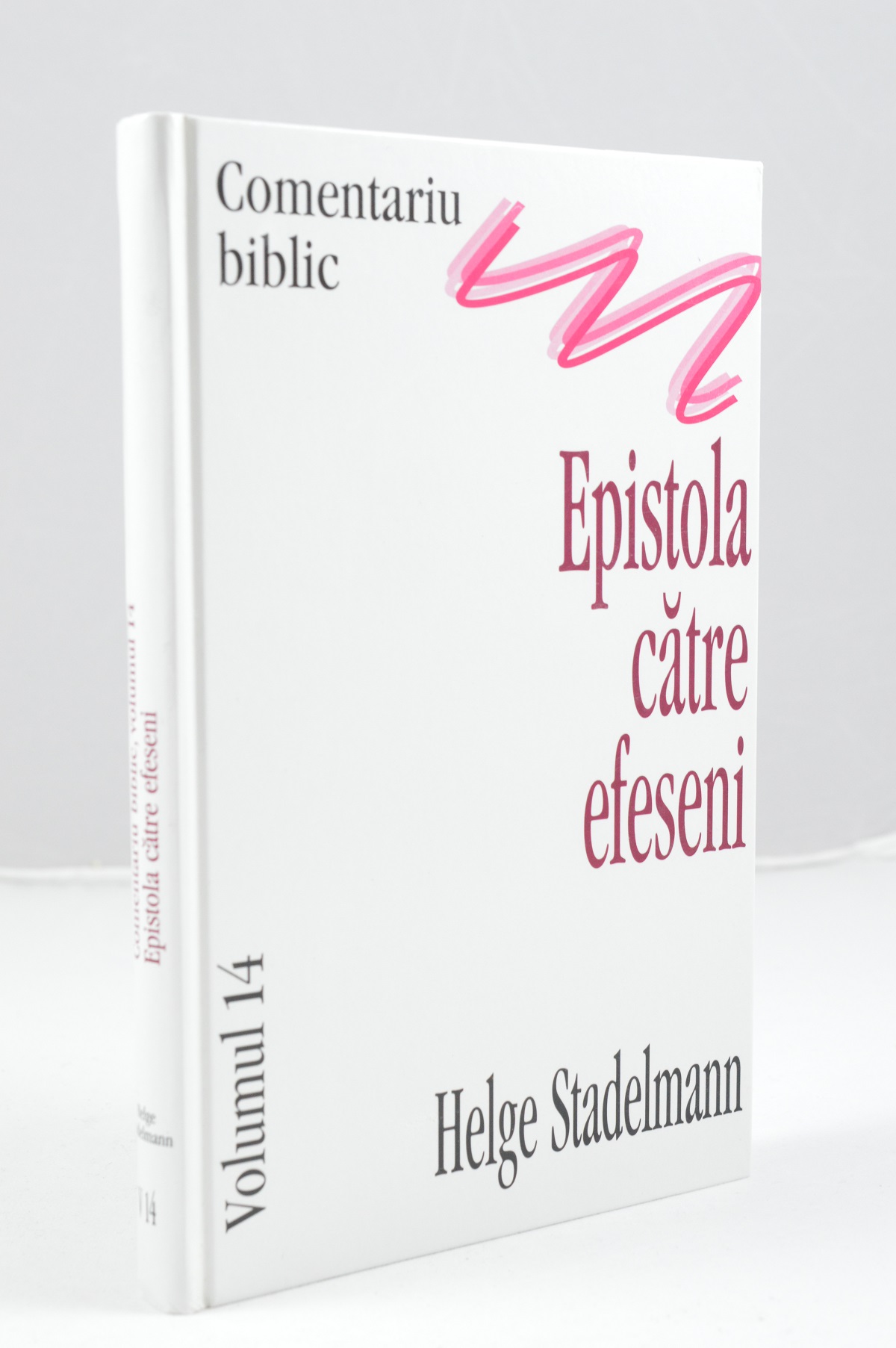 Comentariu Biblic vol. 14 - Epistola către Efeseni