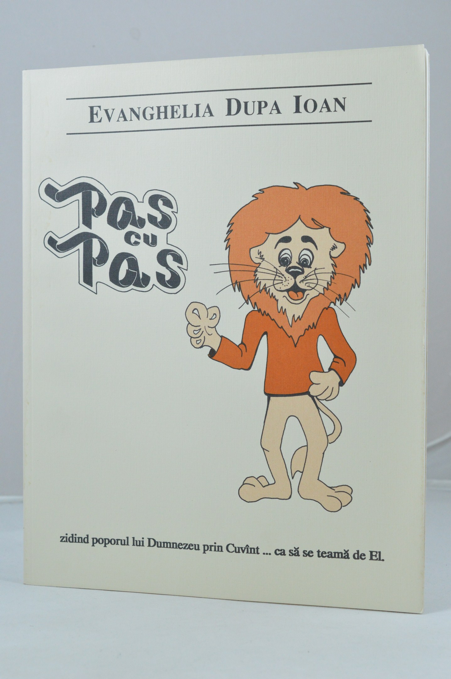 Evanghelia după Ioan – Pas cu Pas (studiu biblic) Evanghelia după Ioan – Pas cu Pas (studiu biblic)