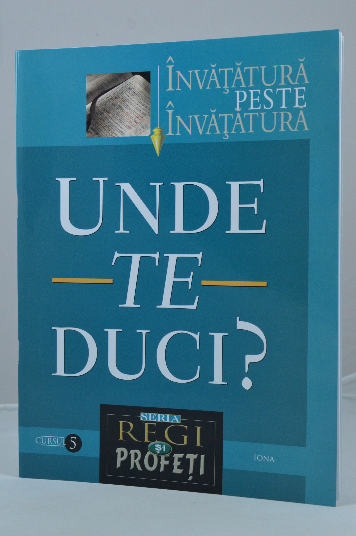Unde te duci? (studiu biblic)