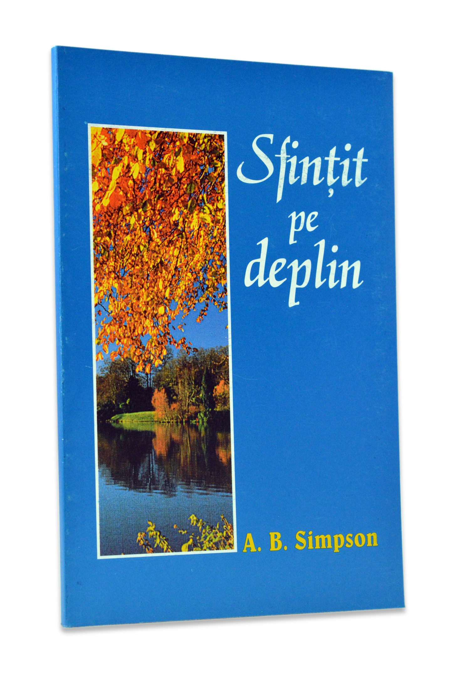 Sfințit pe deplin Sfințit pe deplin