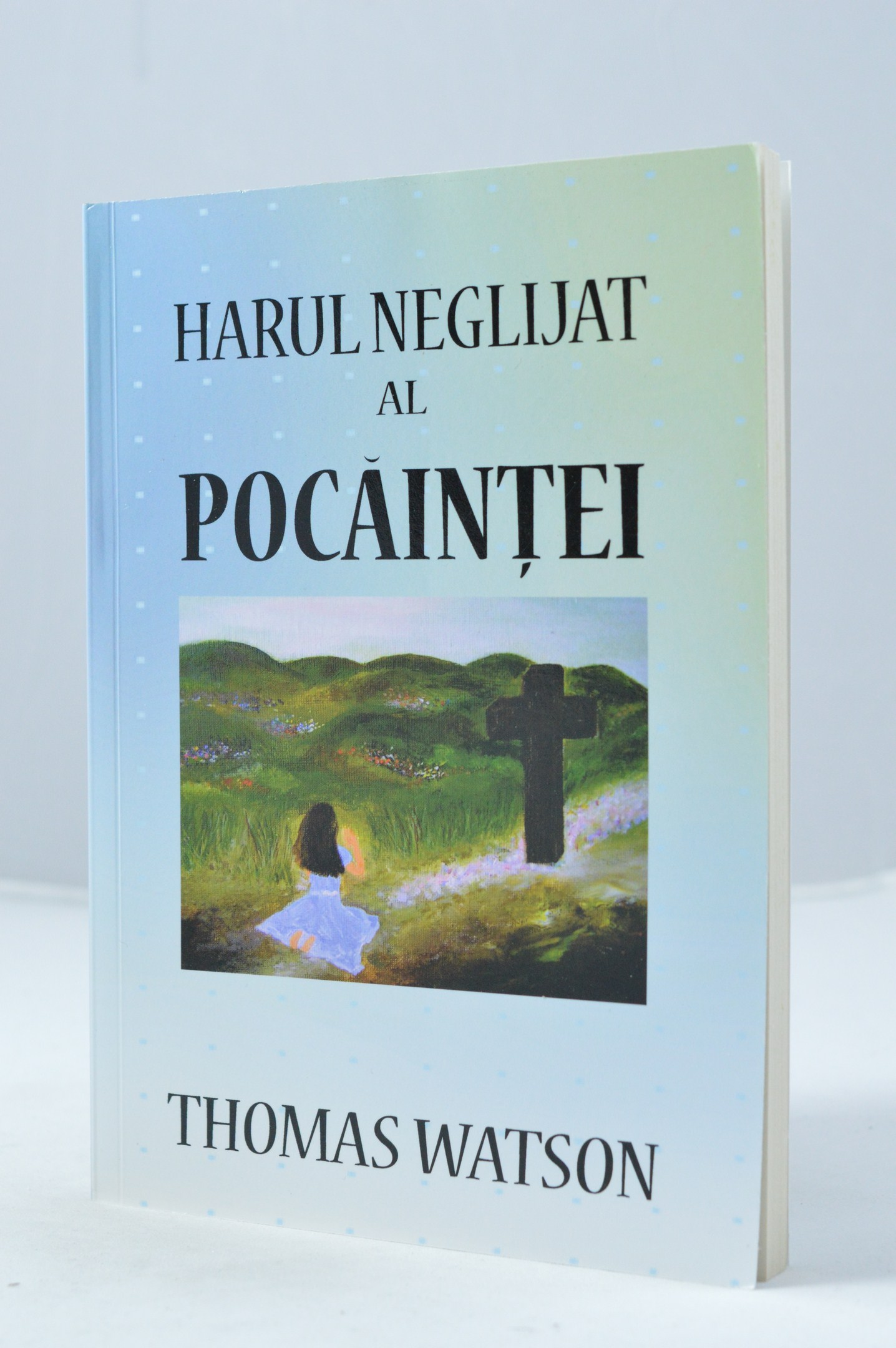 Harul neglijat al pocaintei
