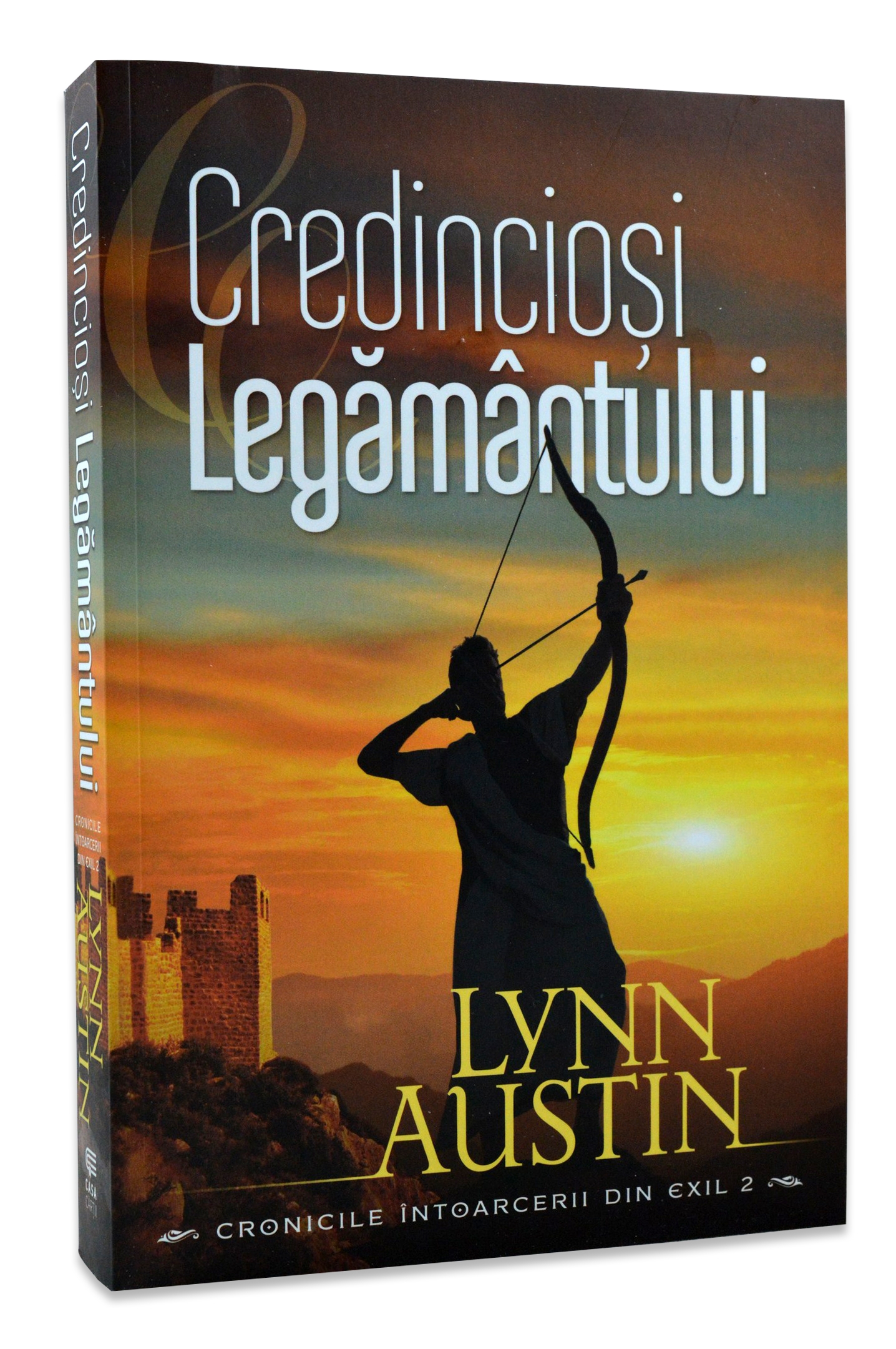 Credincioși Legamăntului (Seria Cronicile întoarecerii din exil, vol. 2) - Roman creștin