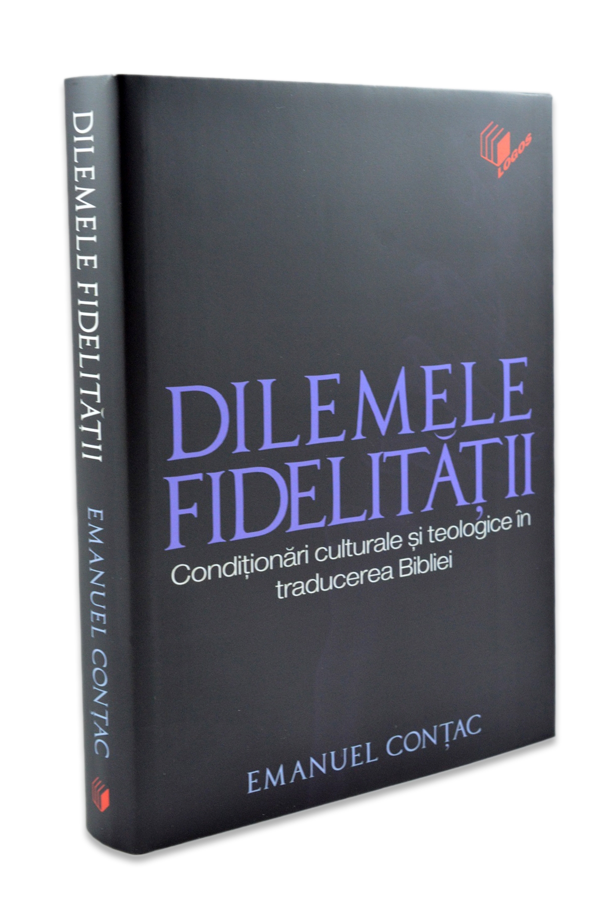 Dilemele fidelitatii – Conditionari culturale si teologice in traducerea Bibliei Dilemele fidelitatii – Conditionari culturale si teologice in traducerea Bibliei