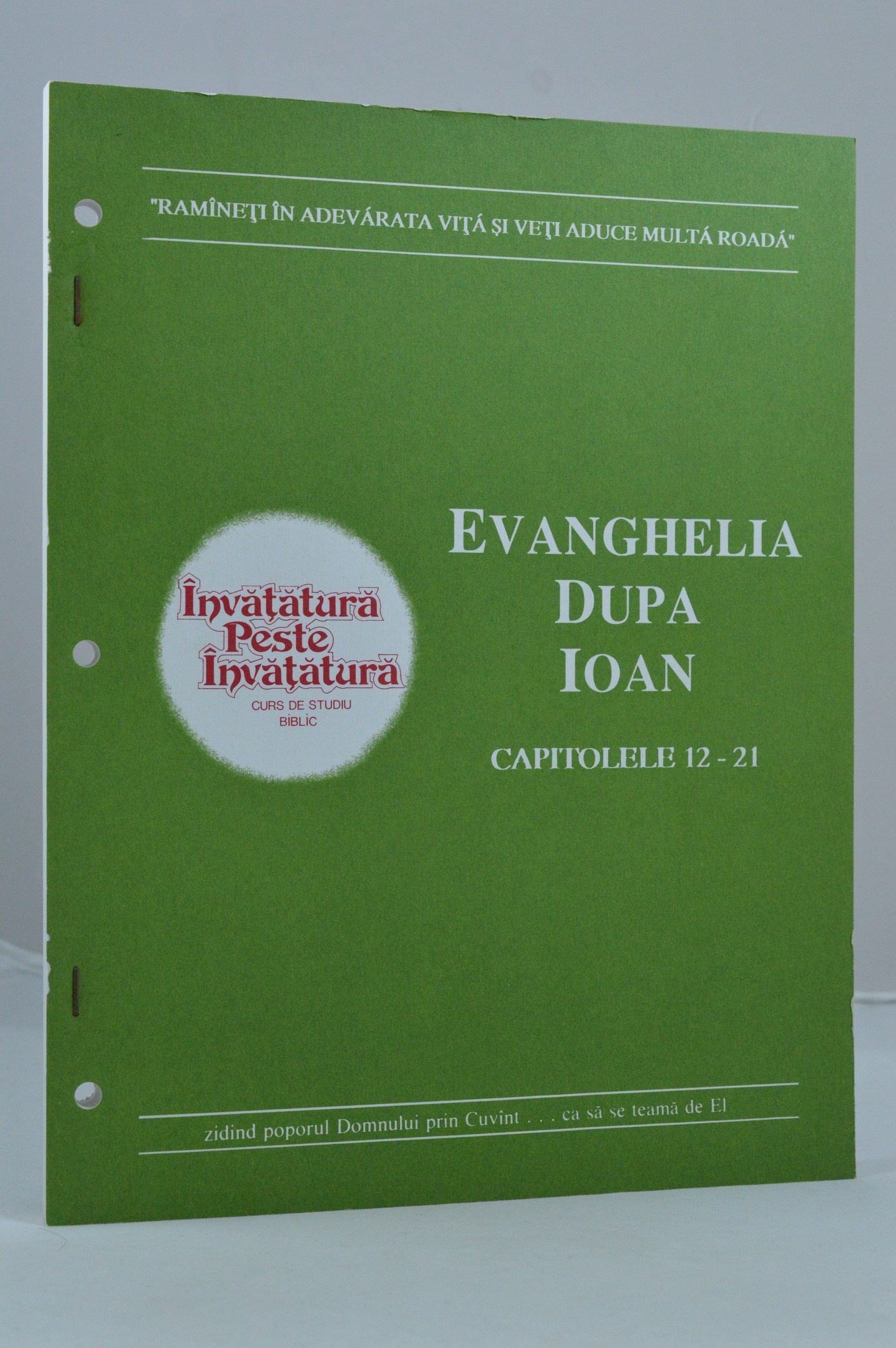 Evanghelia dupa Ioan, cap. 12-21 - studiu biblic Evanghelia dupa Ioan, cap. 12-21 - studiu biblic