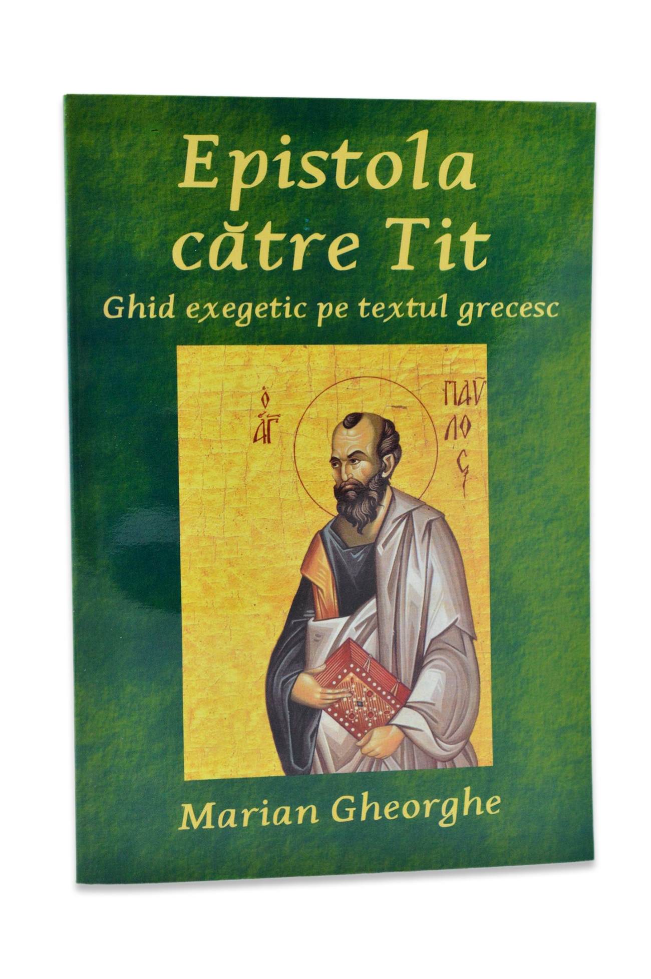 Epistola către Tit - Ghid exegetic pe textul grecesc