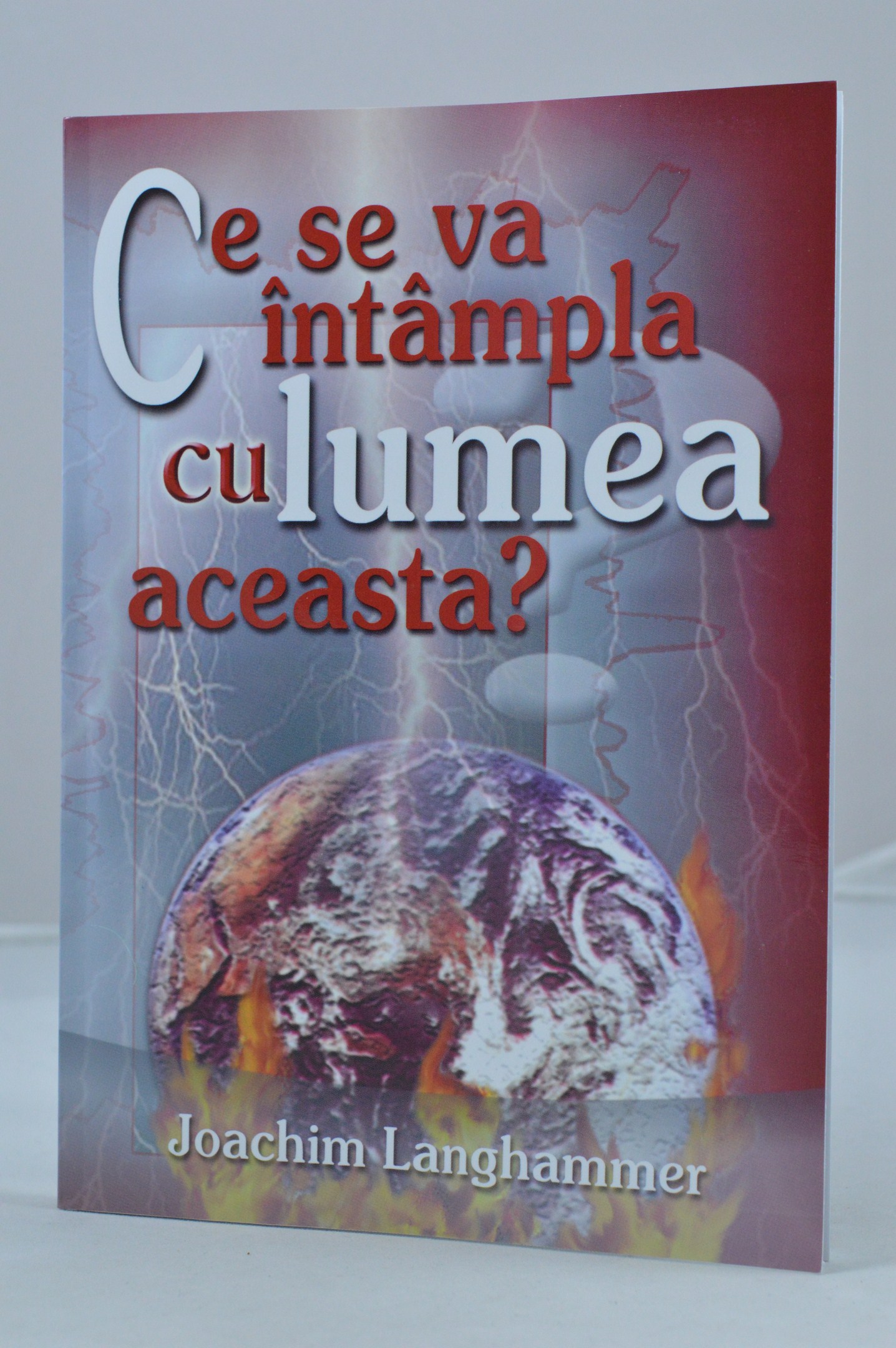 Ce se va intampla cu lumea aceasta?