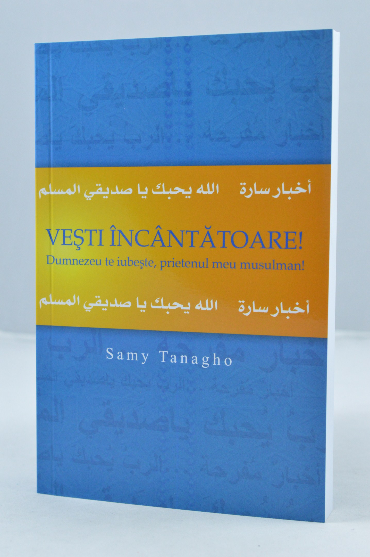 Vesti incantatoare! - Dumnezeu te iubeste, prietenul meu musulman!