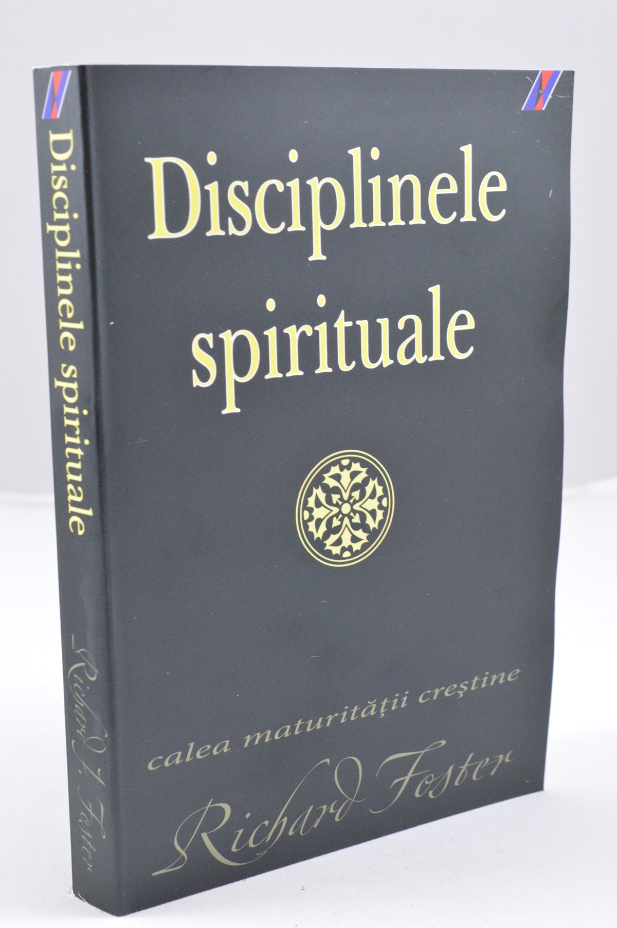 Disciplinele spirituale Disciplinele spirituale
