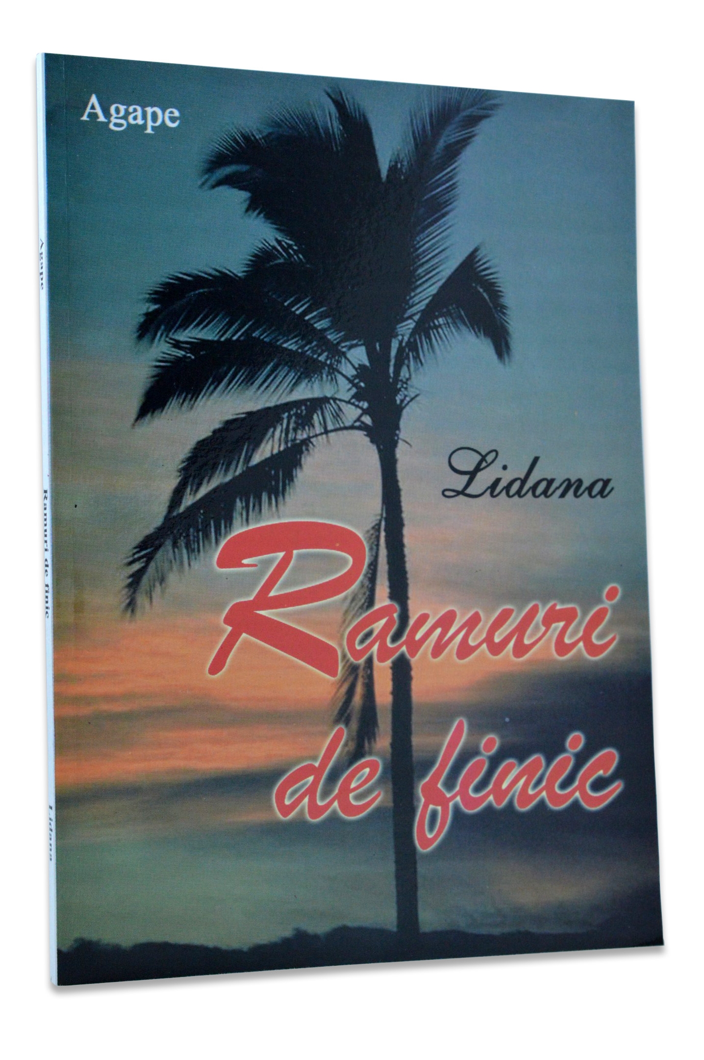 Ramuri de finic - Meditatii si poezii crestine Ramuri de finic - Meditatii si poezii crestine