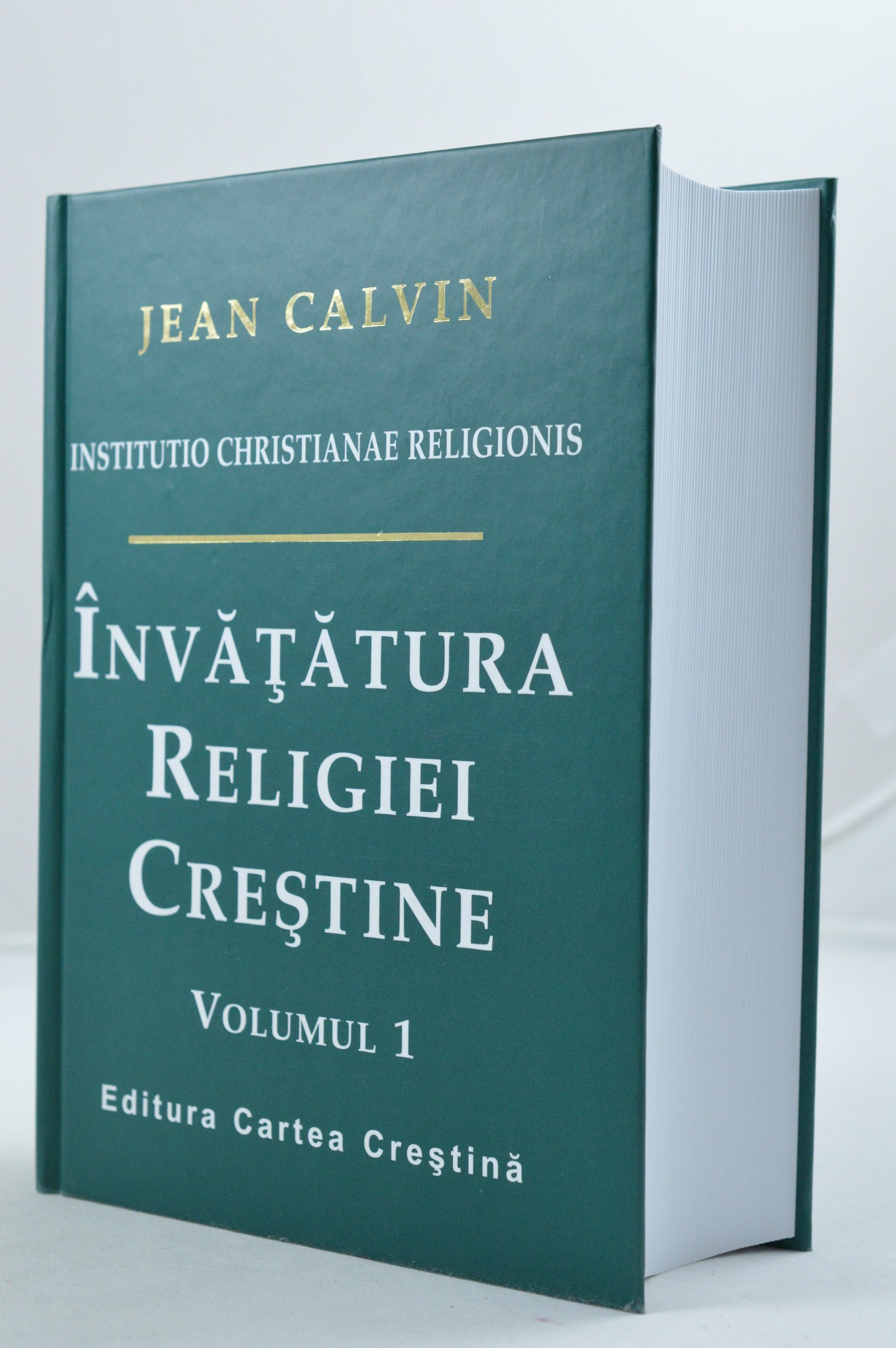 Invatatura religiei crestine, volumele 1 si 2 Invatatura religiei crestine, volumele 1 si 2