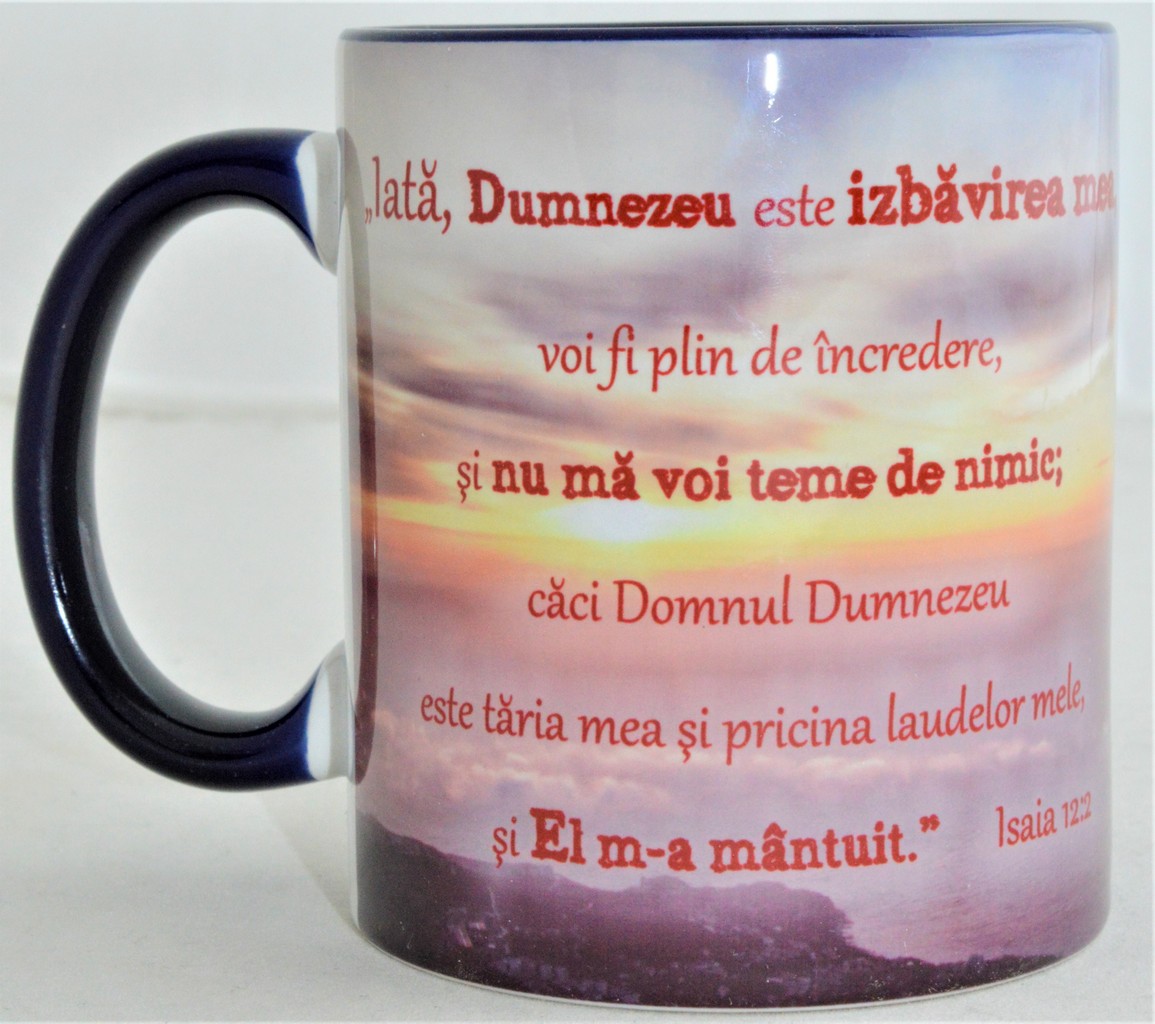 Cana cu mesaj crestin - Iata , Domnul este izbavirea mea Cana cu mesaj crestin - Iata , Domnul este izbavirea mea