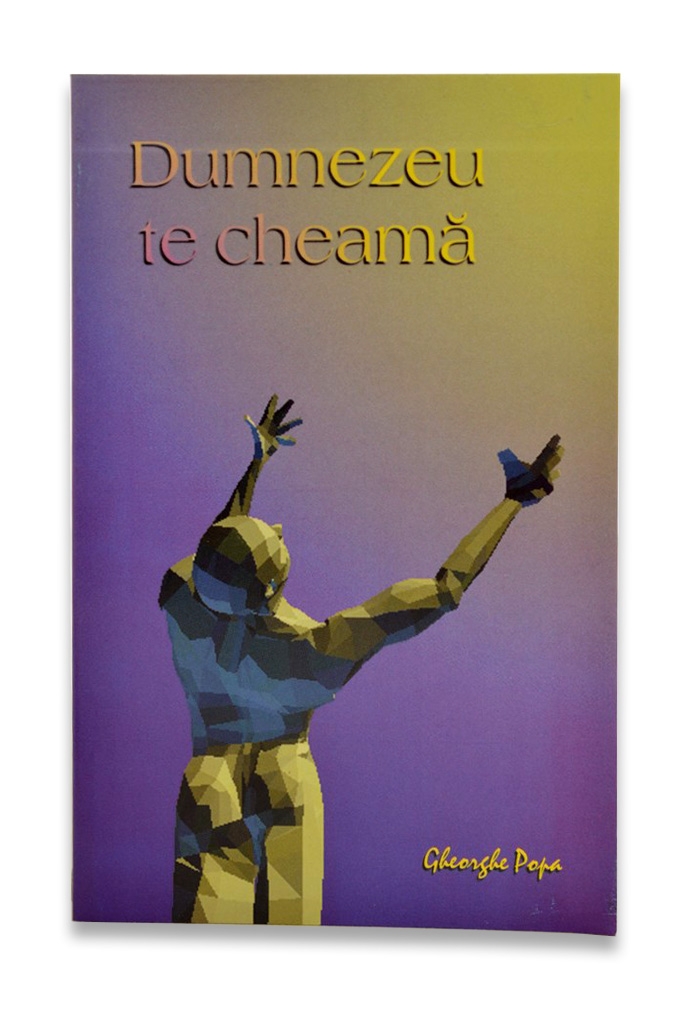 Dumnezeu te cheamă - Dezvoltare spirituală Dumnezeu te cheamă - Dezvoltare spirituală