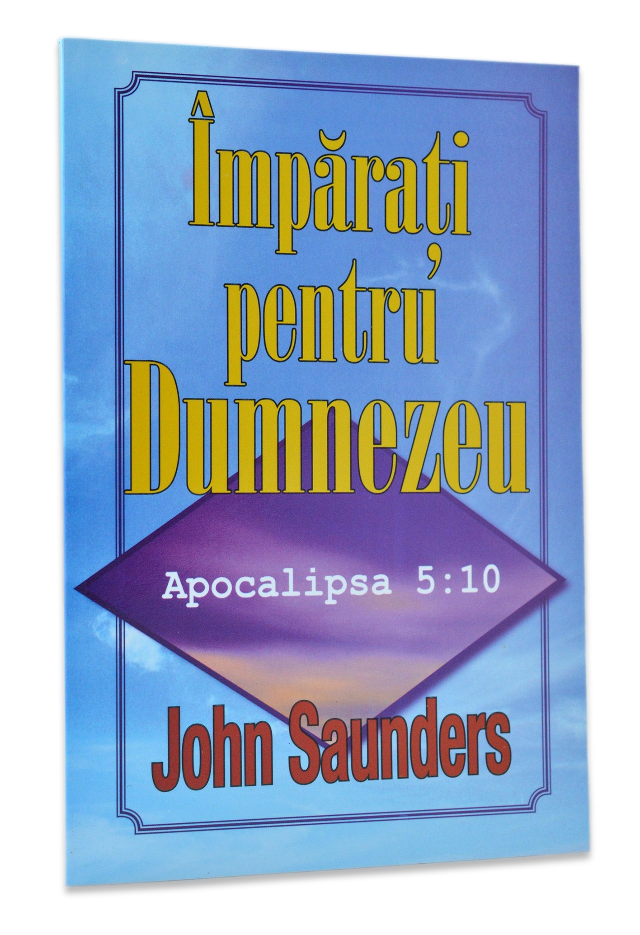 Imparati pentru Dumnezeu - John Saunders
