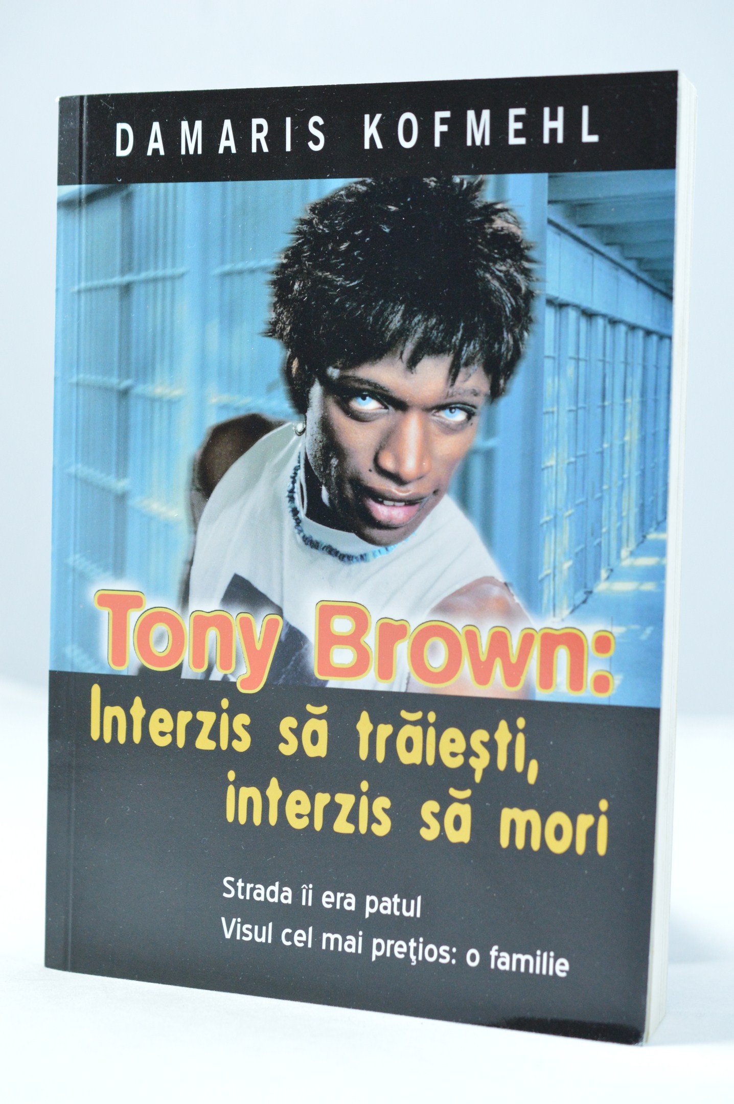 Tony Brown, interzis sa traiesti, interzis sa mori - povestiri crestine Tony Brown, interzis sa traiesti, interzis sa mori - povestiri crestine