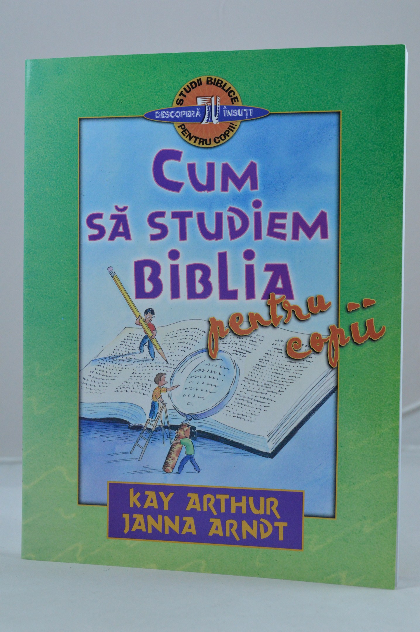 Cum sa studiem Biblia pentru copii, Kay Arthur, Jana Arndt (studiu biblic)