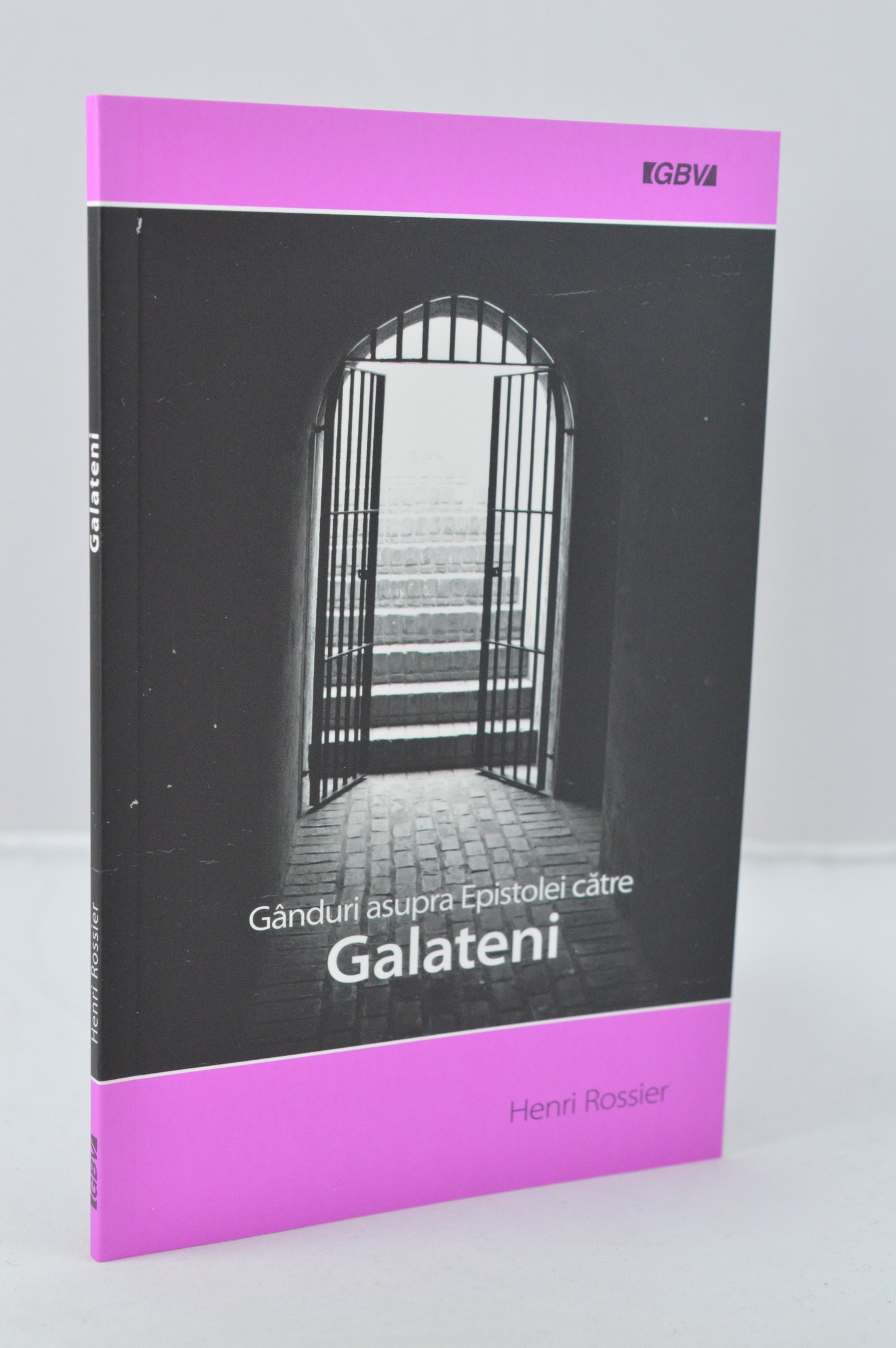 Ganduri asupra Epistolei carte Galateni Ganduri asupra Epistolei carte Galateni