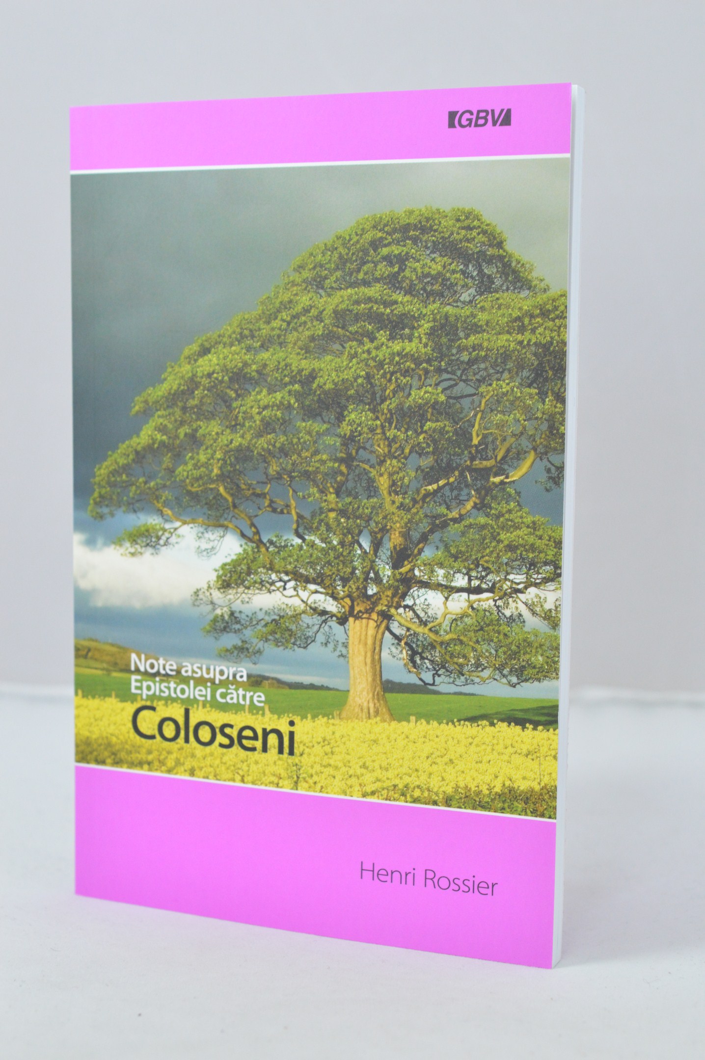 Note asupra Epistolei catre Coloseni - Comentarii biblice verset cu verset Note asupra Epistolei catre Coloseni - Comentarii biblice verset cu verset