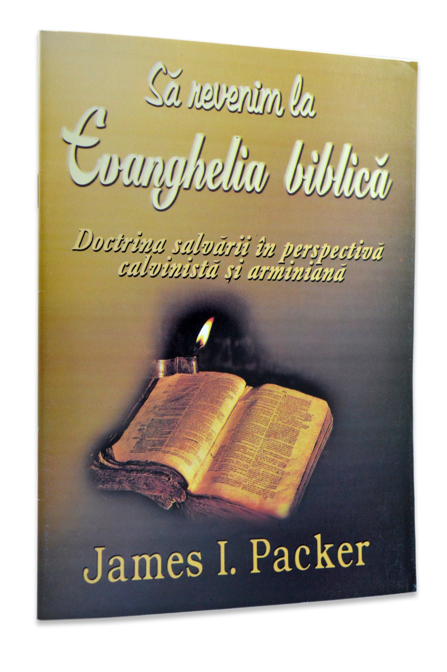 Sa revenim la Evanghelia biblica Sa revenim la Evanghelia biblica