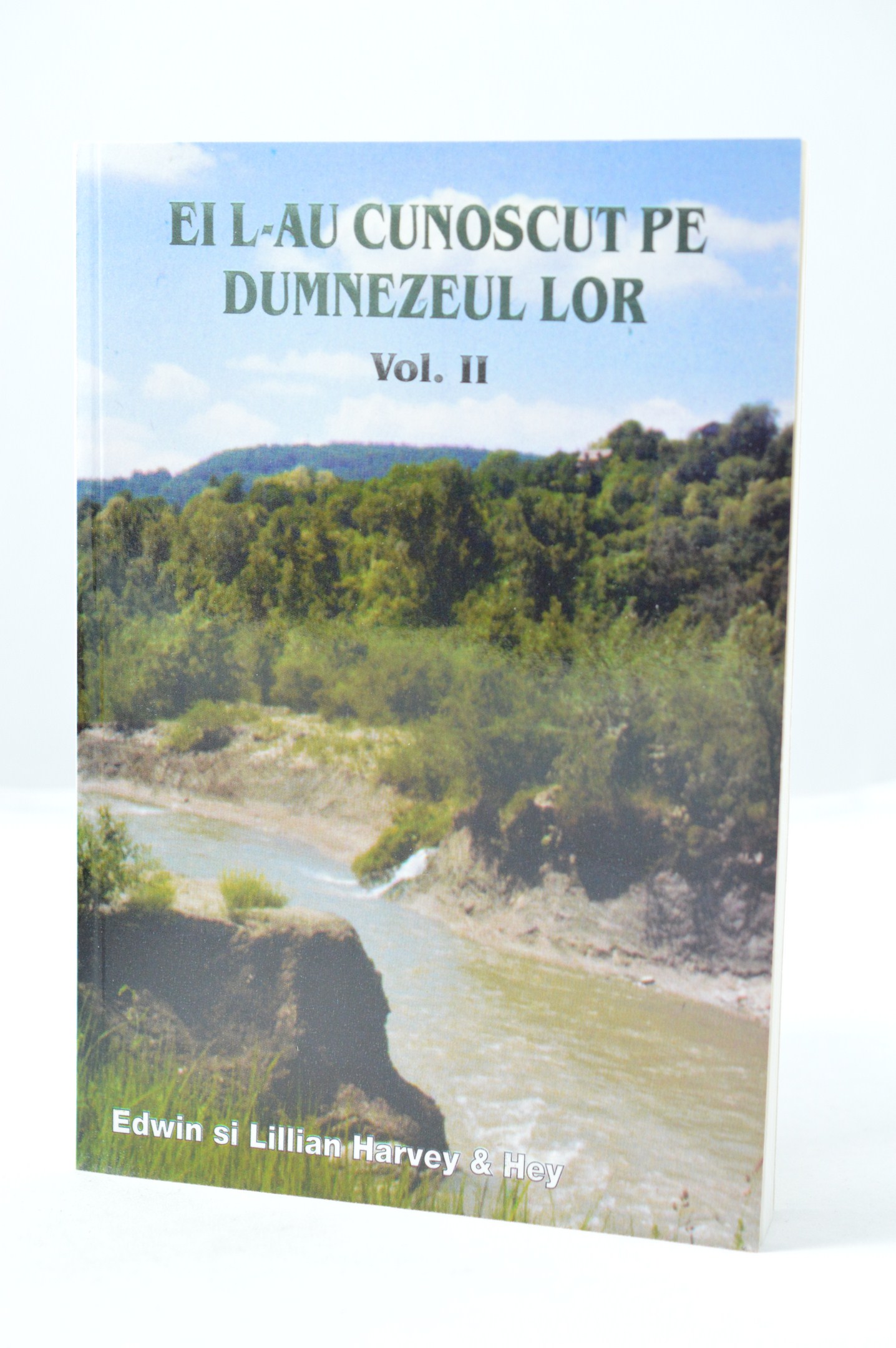 Ei L-au cunoscut pe Dumnezeul lor vol. 2 Ei L-au cunoscut pe Dumnezeul lor vol. 2