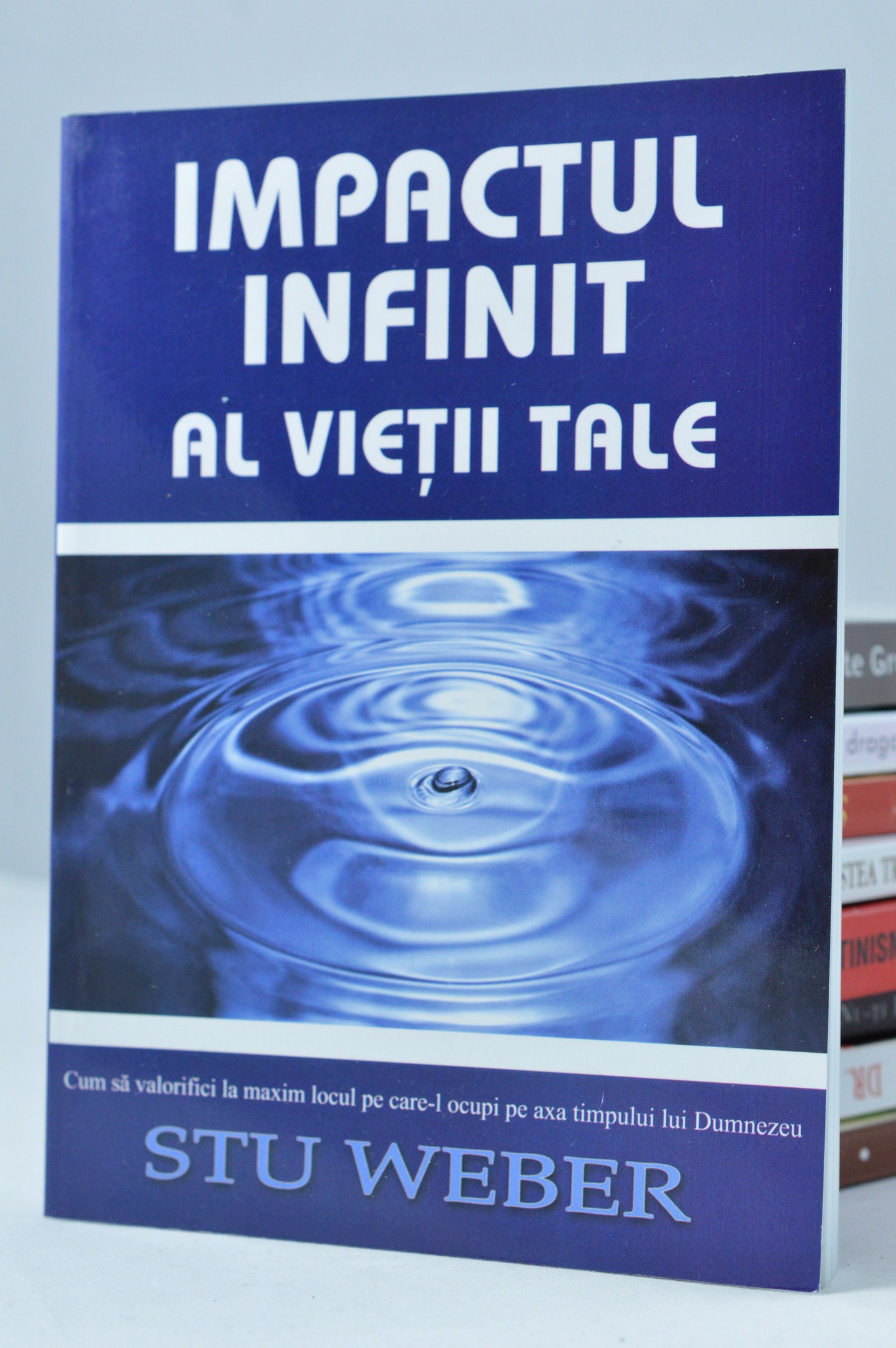 Impactul infinit al vieţii tale Impactul infinit al vieţii tale