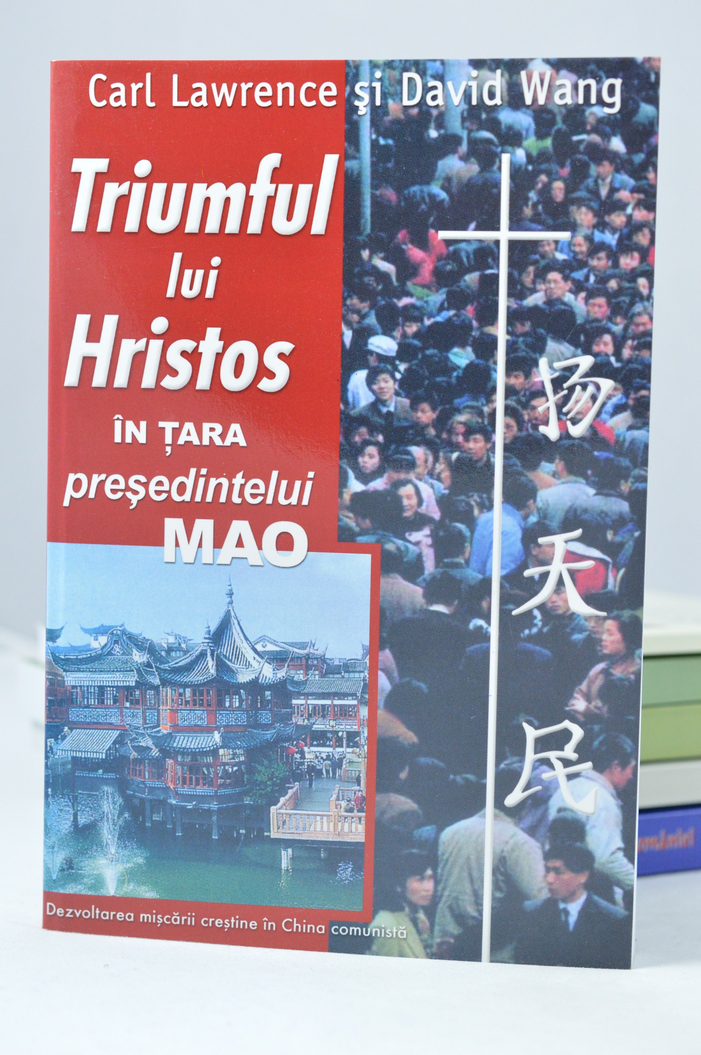 Triumful lui Hristos in tara presedintelui Mao Triumful lui Hristos in tara presedintelui Mao